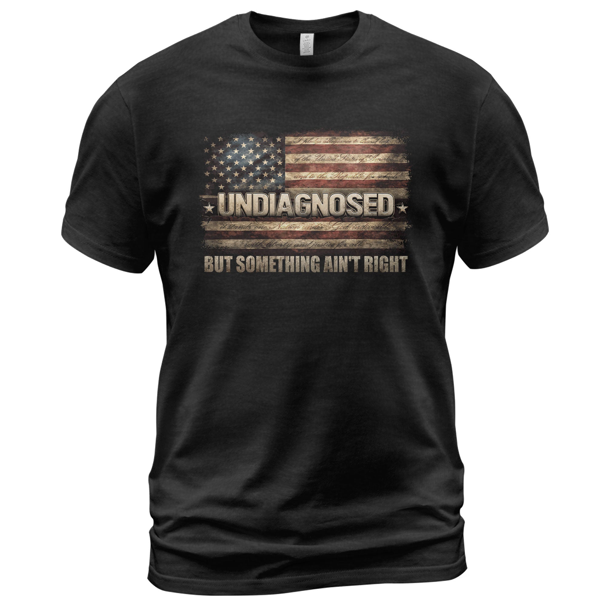 Undiagnosed But Something Ain't Right T-Shirt Vintage American Flag Graphic Tee - Rust Field Wear