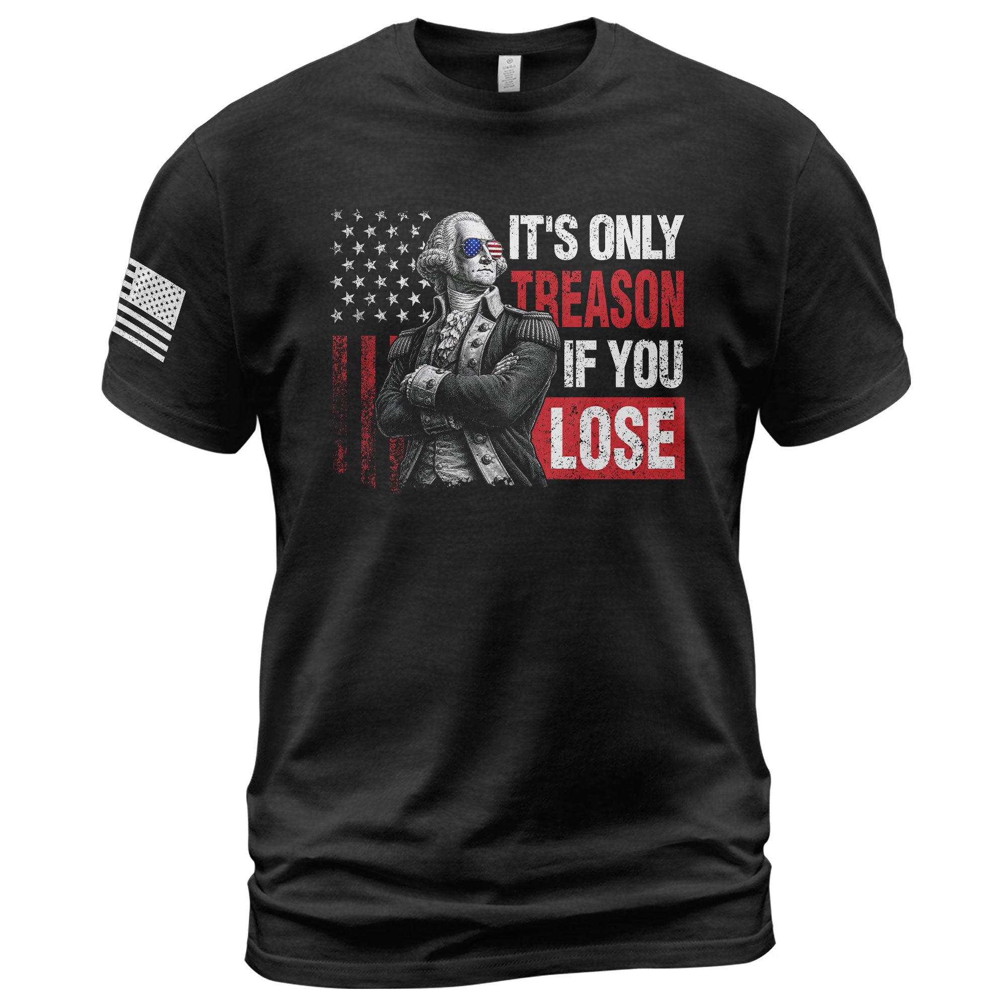 George Washington It's Only Treason If You Lose T-Shirt Patriotic 1776 US Flag Tee - Rust Field Wear