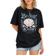 Be Still And Know Shirt Seashell Beach Ocean Christian Psalm 46 10 Faith Graphic Tee - Rust Field Wear