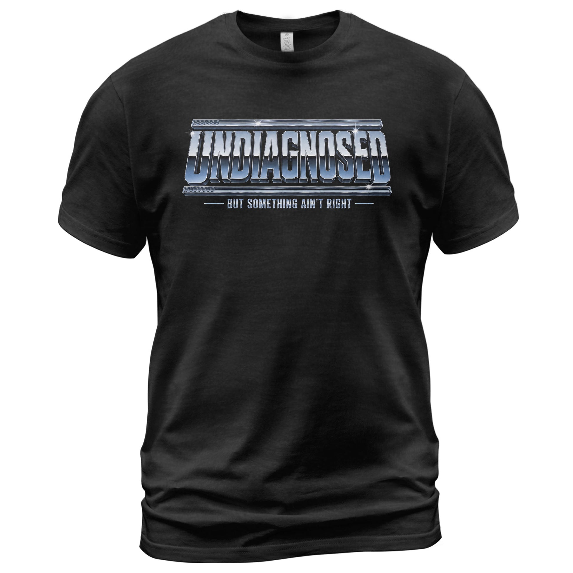 Funny Slogan Graphic Tee Undiagnosed But Something Ain't Right Casual Cotton Shirt - Rust Field Wear