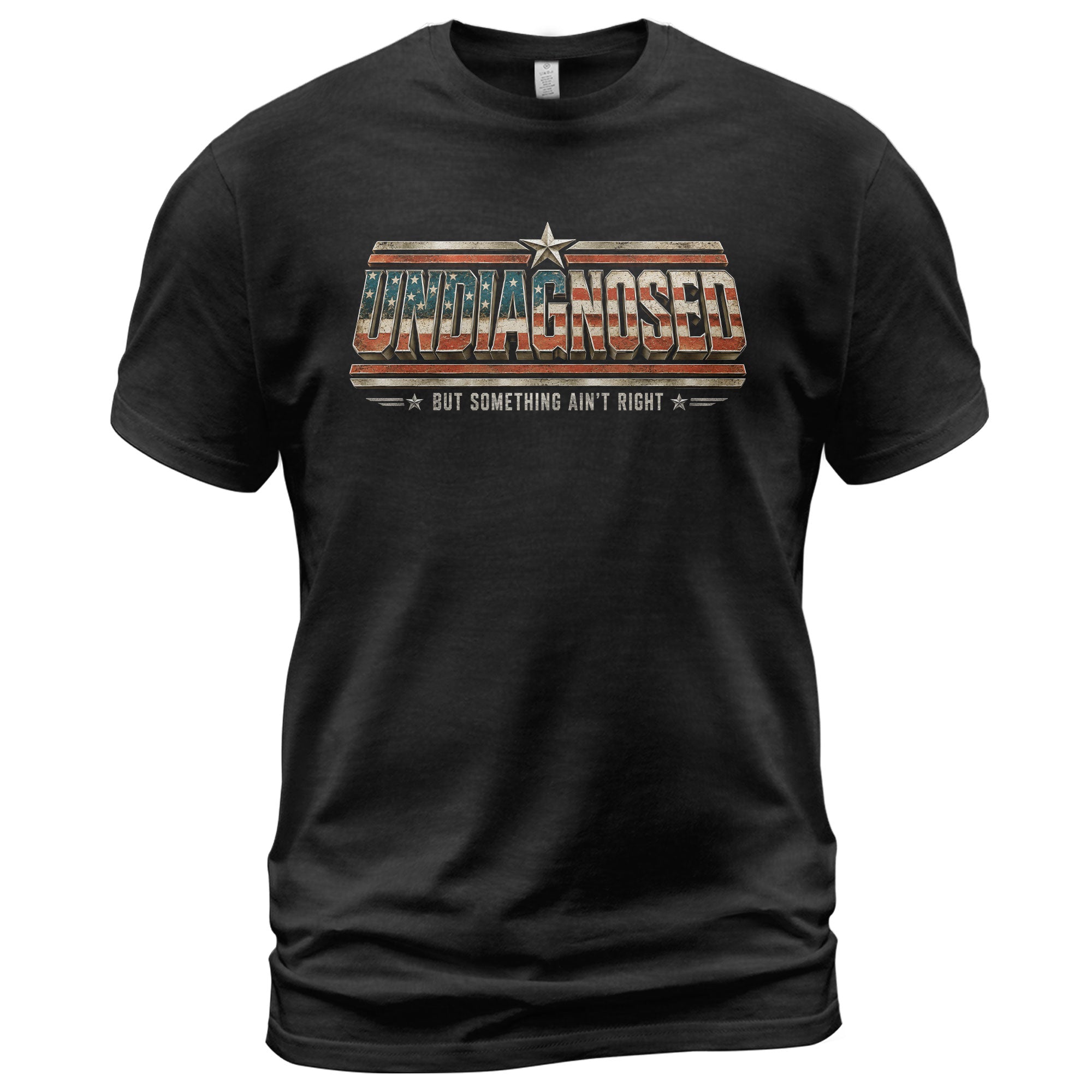 Undiagnosed But Something Ain't Right Patriotic Funny Shirt Vintage Humor Graphic Tee - Rust Field Wear