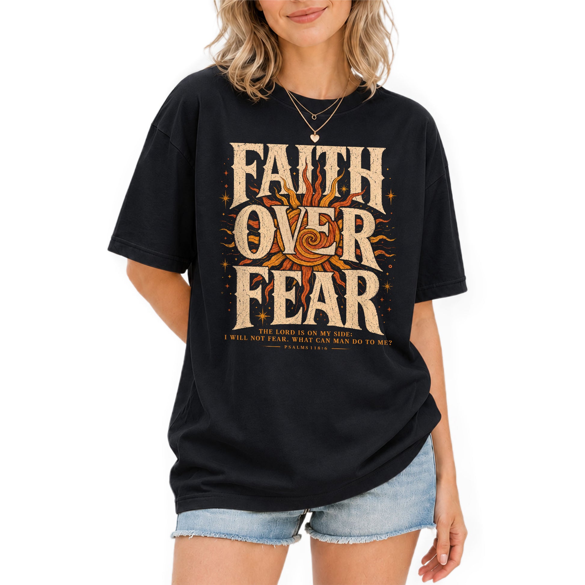 Faith Over Fear T Shirt Christian Women Big Bold Sun Psalm 118 6 Religious Tee Top - Rust Field Wear