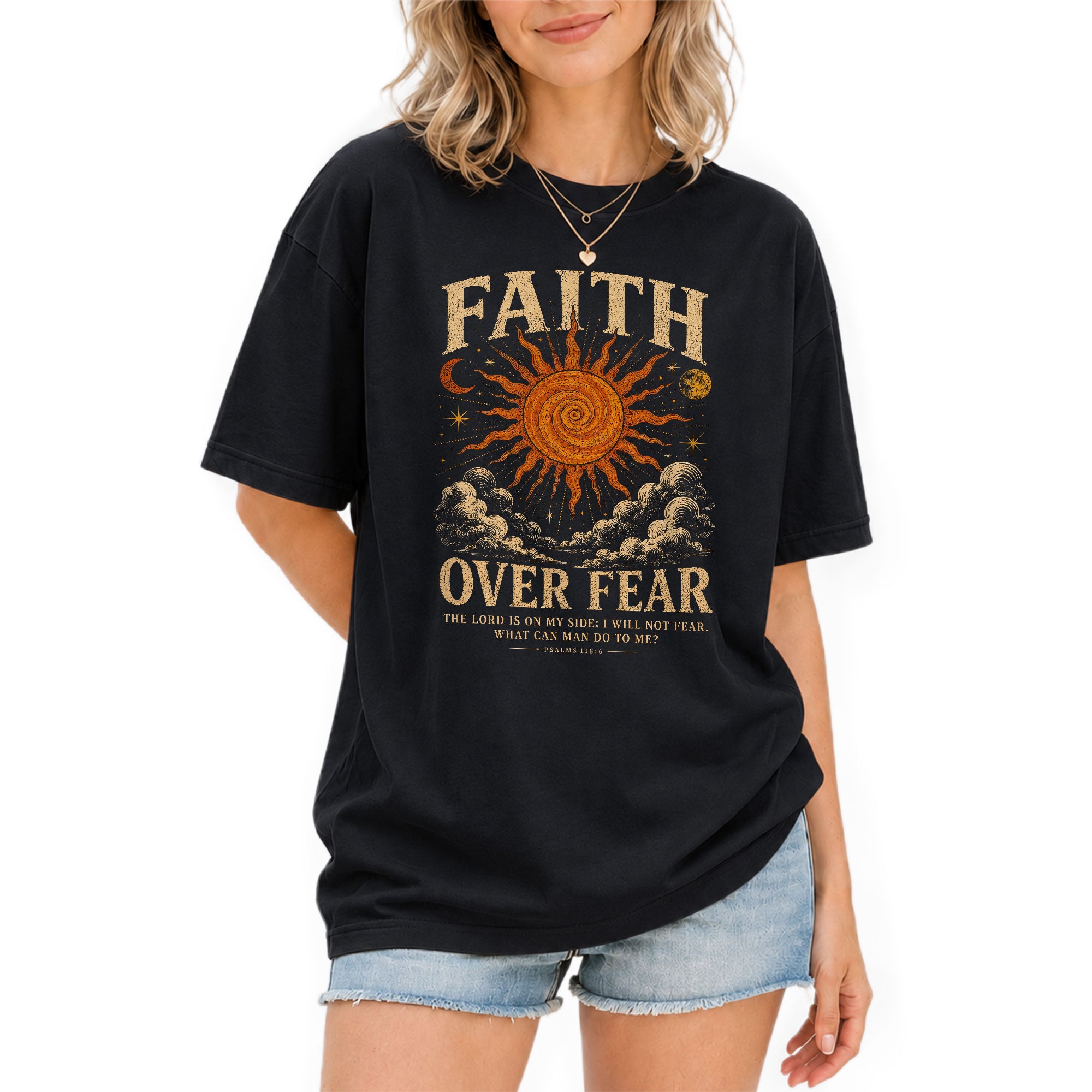 Faith Over Fear T Shirt Christian Women Sun Moon Clouds Psalm 118 6 Religious Tee - Rust Field Wear