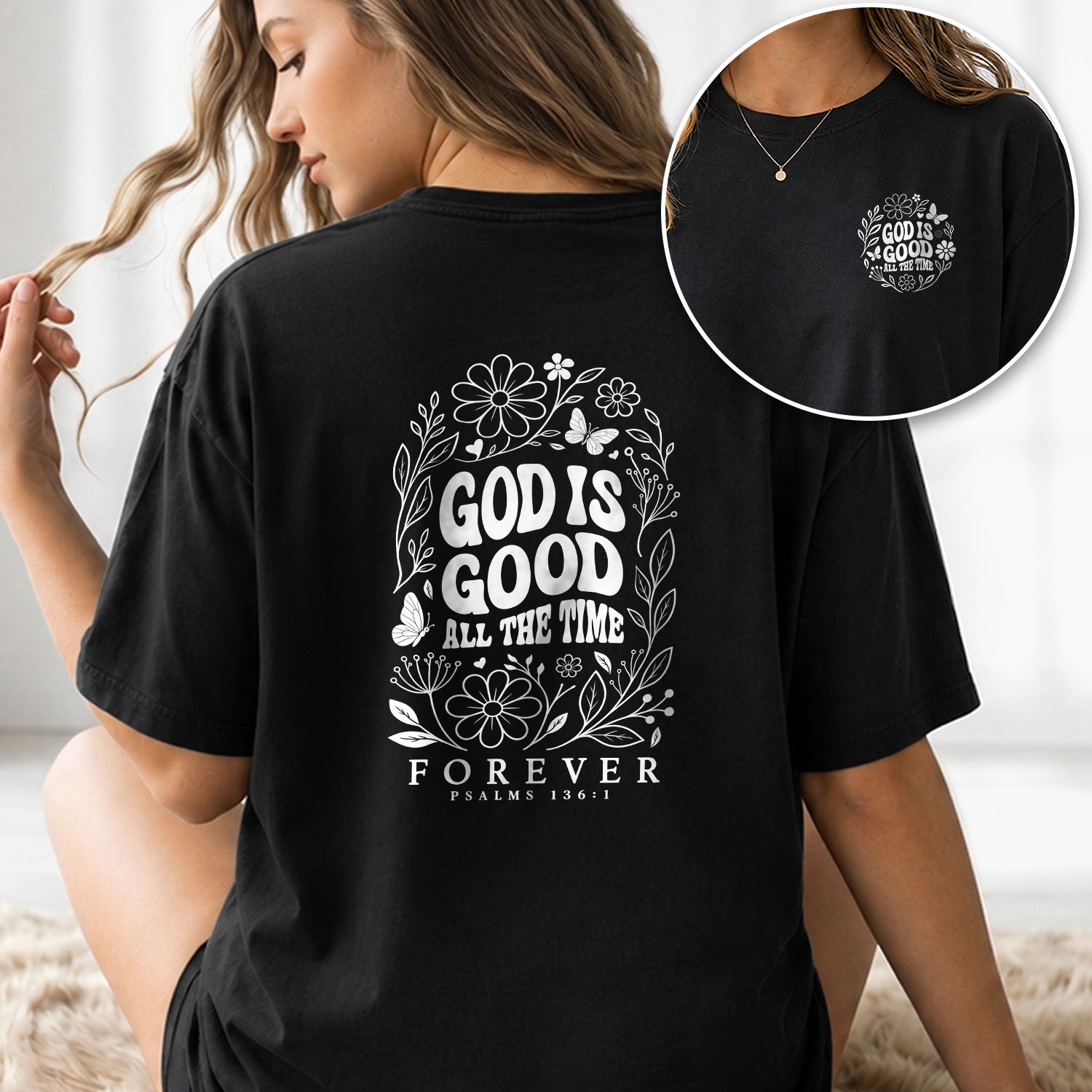 God Is Good All The Time Butterfly Floral Psalms 136 1 Christian T Shirt Apparel Women - Rust Field Wear
