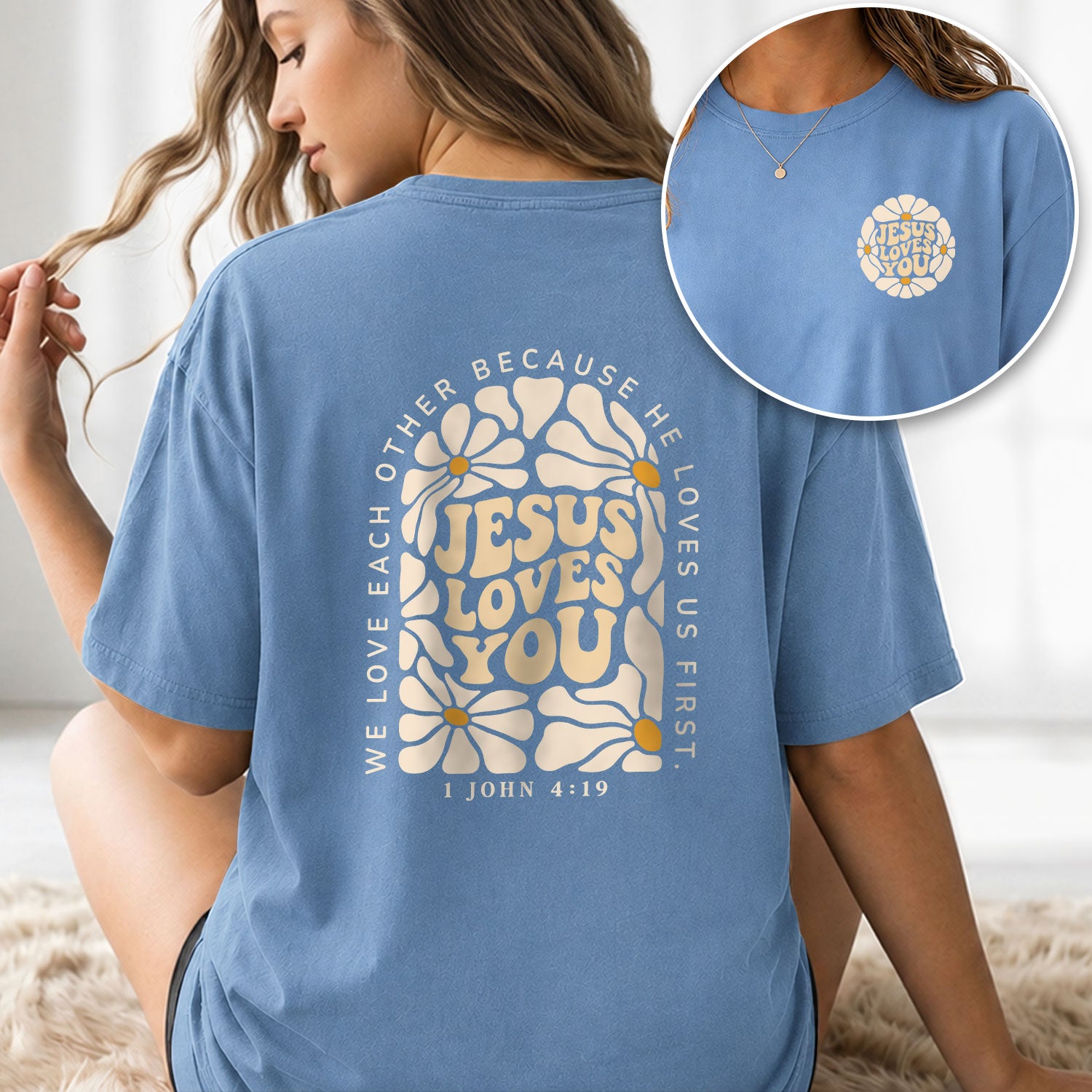 Jesus Loves You Retro Daisy Floral 1 John 4 19 Scripture Christian T Shirt Apparel Women - Rust Field Wear