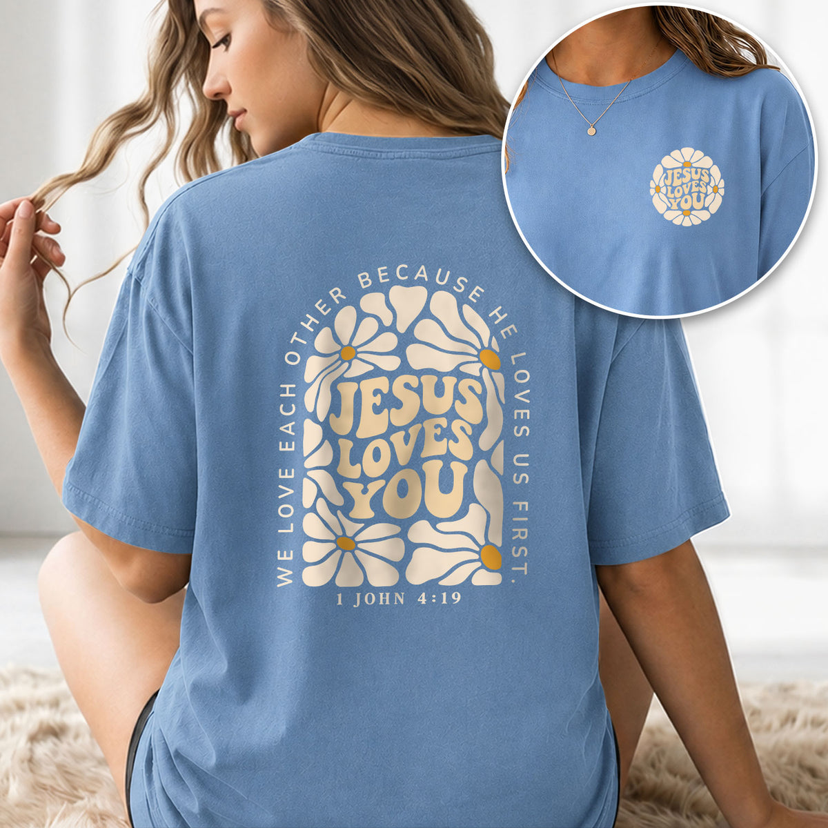 Jesus Loves You Retro Daisy Floral 1 John 4 19 Scripture Christian T Shirt Apparel Women - Rust Field Wear