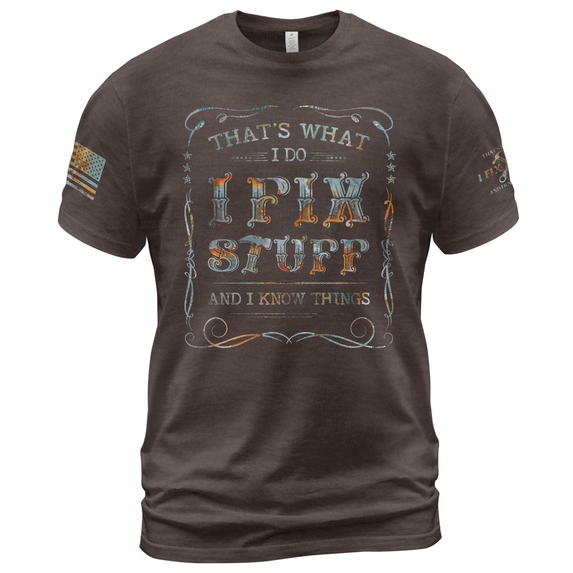 Men Rusty Typography Graphic T-Shirt I Fix Stuff And I Know Things Vintage Quote Tee