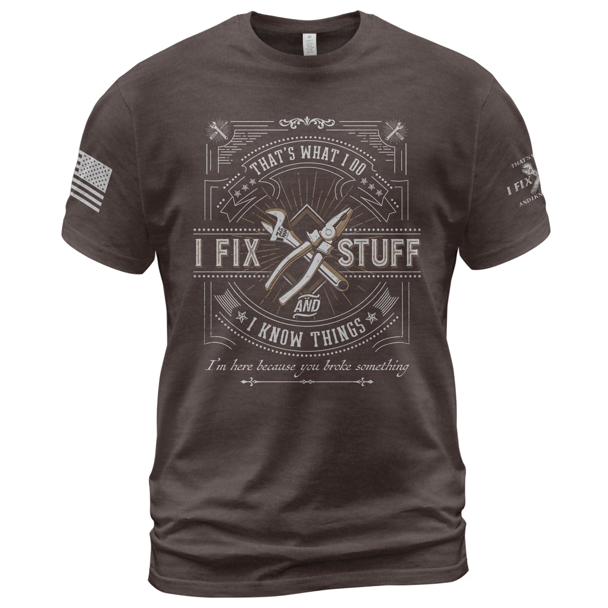 Men T-Shirt Graphic Print I Fix Stuff And I Know Things Funny Quote Sleeves Tee