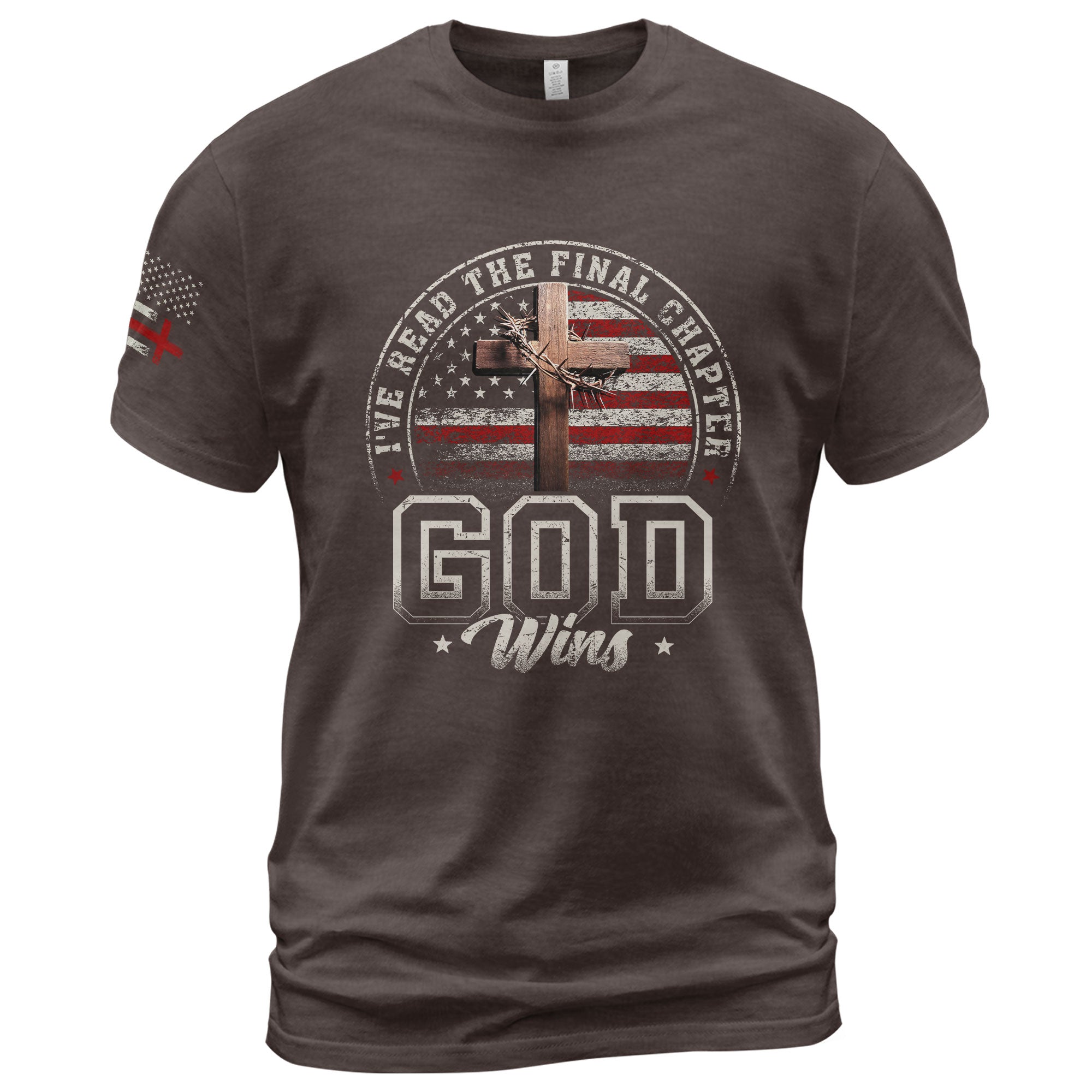 I've Read the Final Chapter God Wins American Flag Cross Christian - Christian Tee Shirts, Christian Shirts for Men - Rust Field Wear