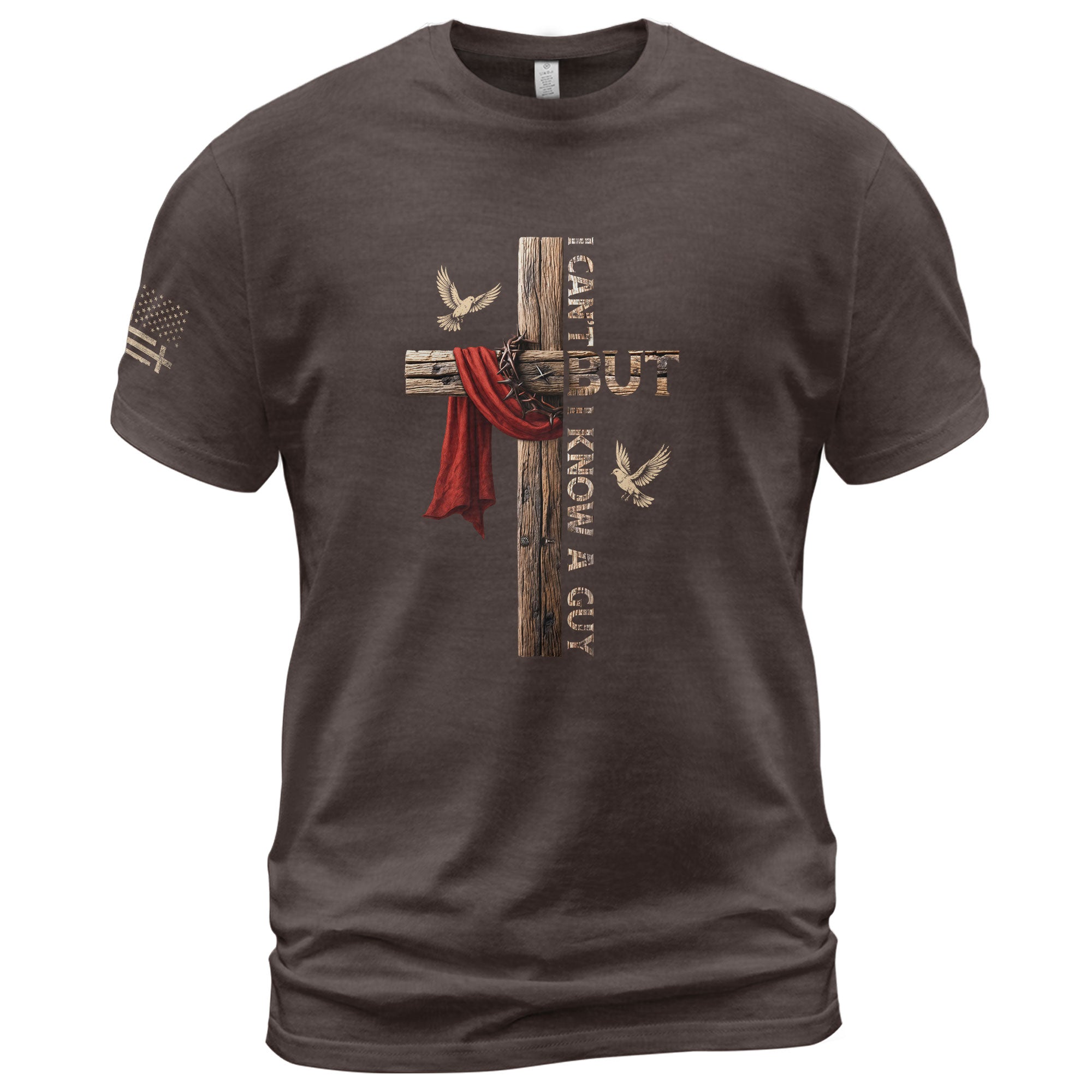 Faith Based Christian Tee Shirts, I Can’t But I Know A Guy Cross With Red Cloth and Doves - Christian Shirts for Men - Rust Field Wear