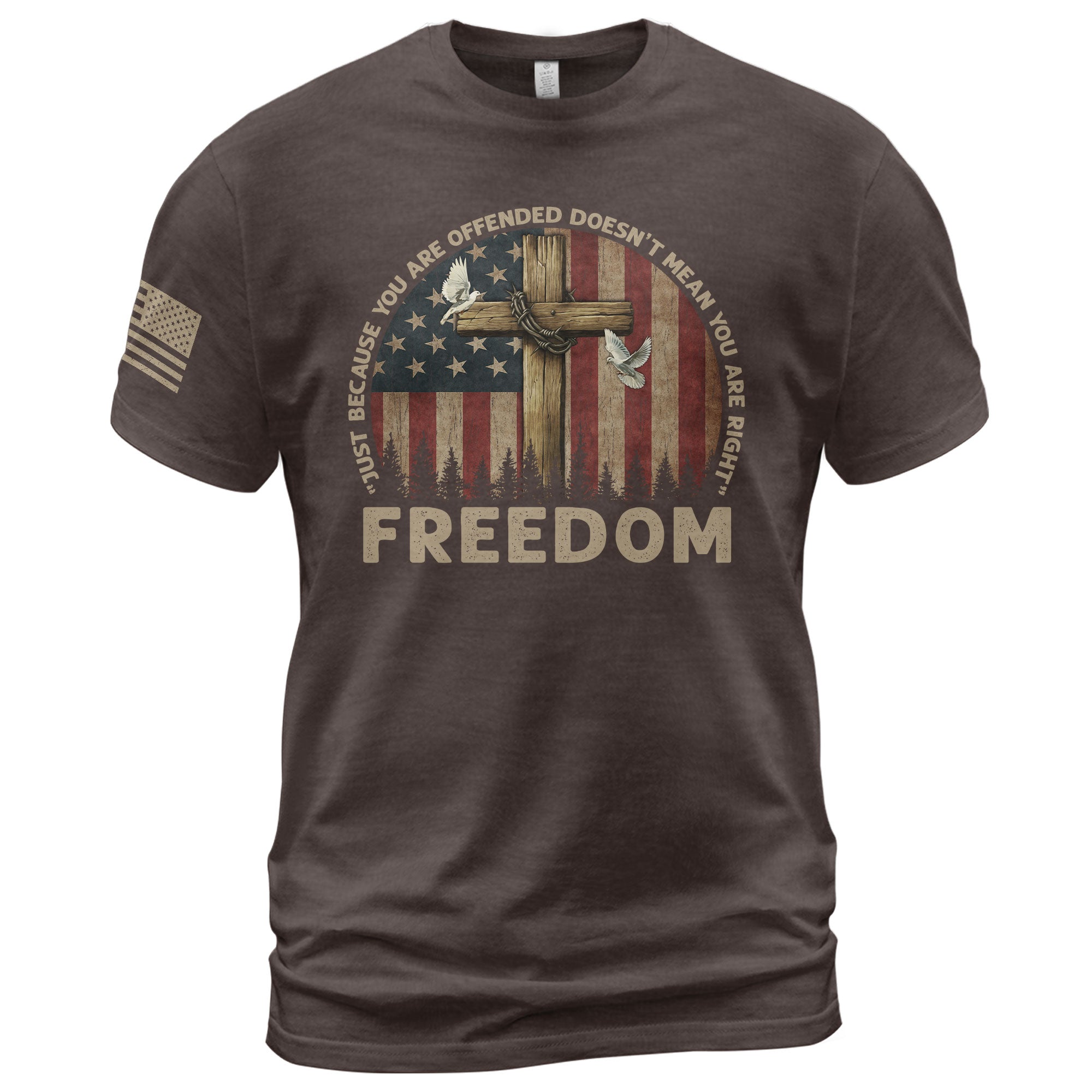 Freedom “Offended Doesn’t Mean You Are Right” Memorial Faith Cross - Freedom Shirts for Men, Patriotic T Shirts - Rust Field Wear