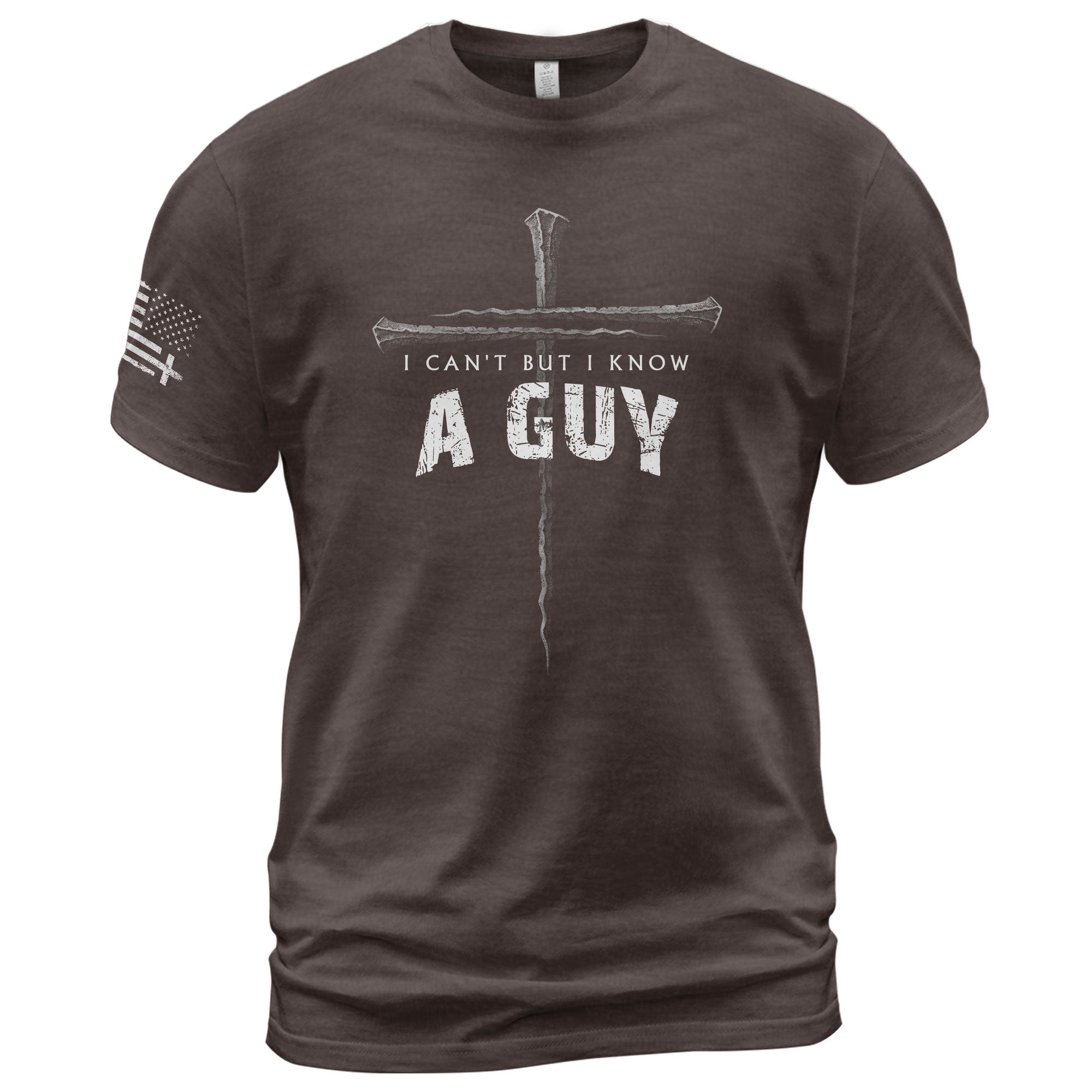 I Can’t But I Know A Guy Cross Christian, Christian Shirts for Men - Christian Tee Shirts - Rust Field Wear