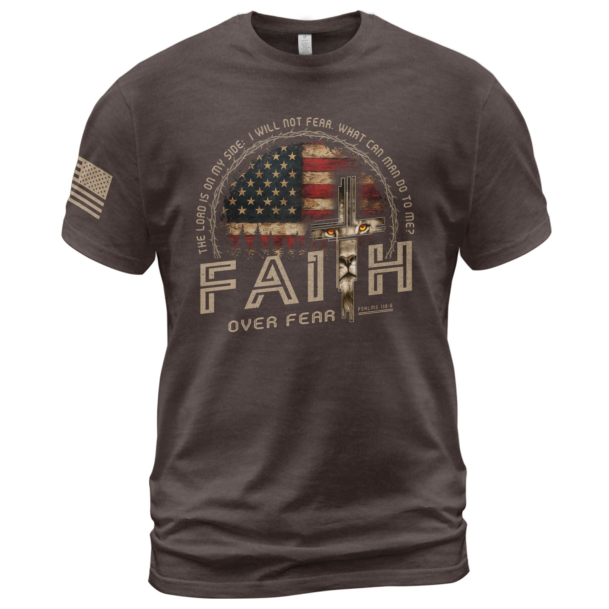 Faith Over Fear Psalms 118:6 Lion Cross American Flag Christian, Christian Shirts for Men - Christian Tee Shirts - Rust Field Wear