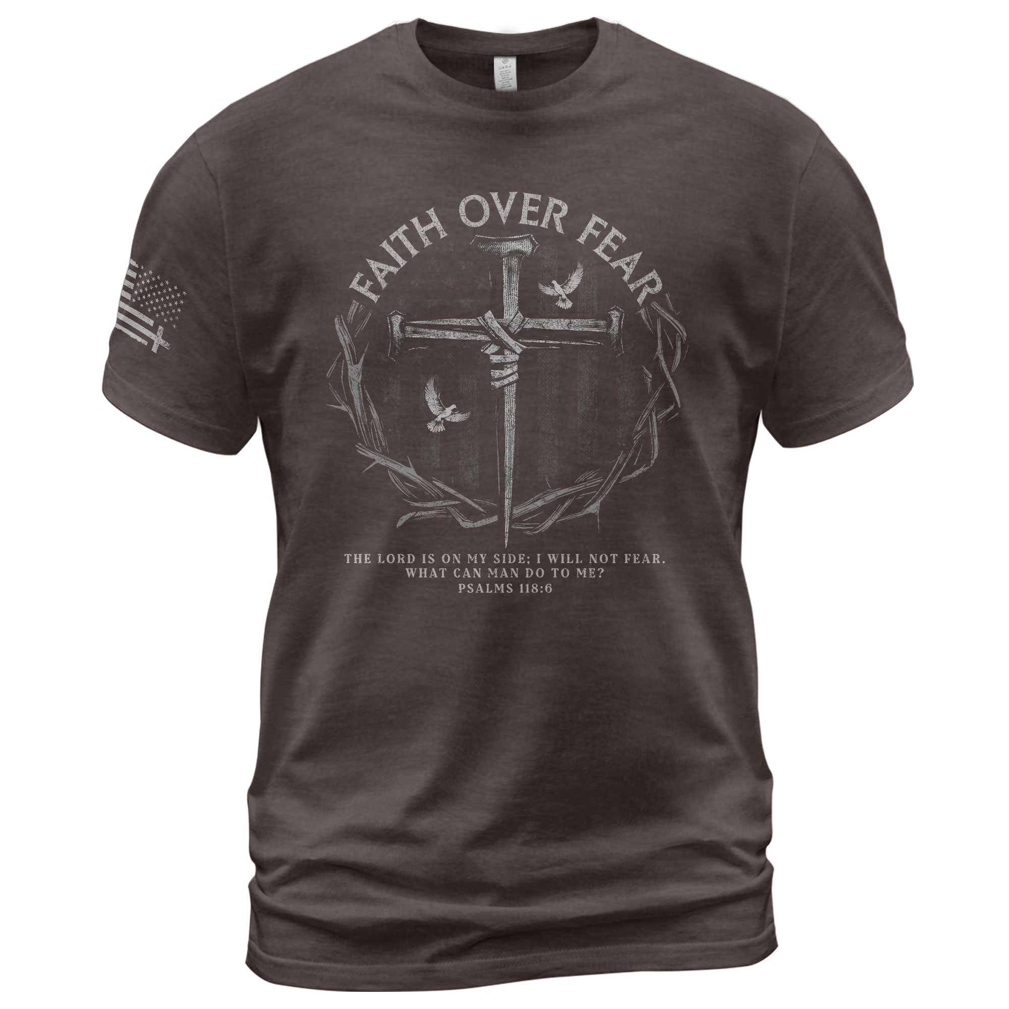 Christian Tee Shirts, Faith Over Fear American Flag Psalm 118:6 Christian - Christian Shirts for Men - Rust Field Wear