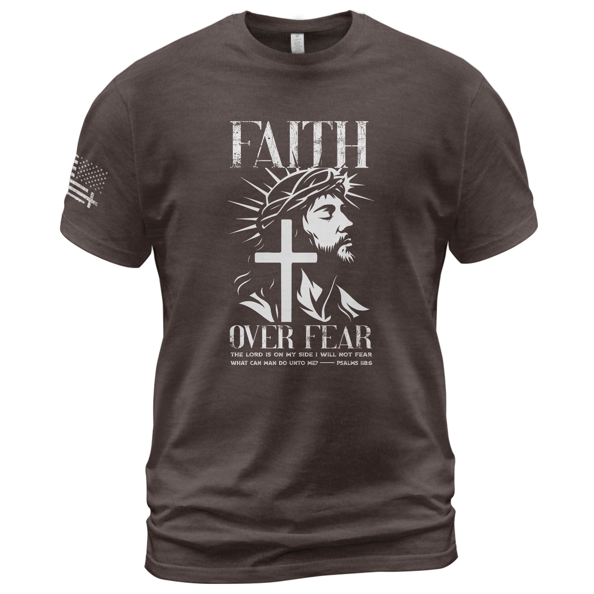 Faith Over Fear Christian Jesus Cross Psalms 118:6 Design - Christian Shirts for Men, Faith Based Christian Tee Shirts - Rust Field Wear