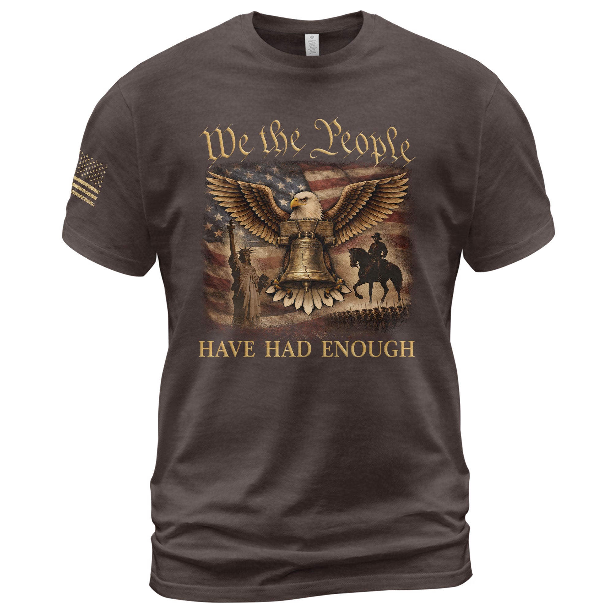 We The People Have Had Enough T-Shirt Patriotic Eagle & Liberty Bell American Heritage Graphic Tee - Rust Field Wear