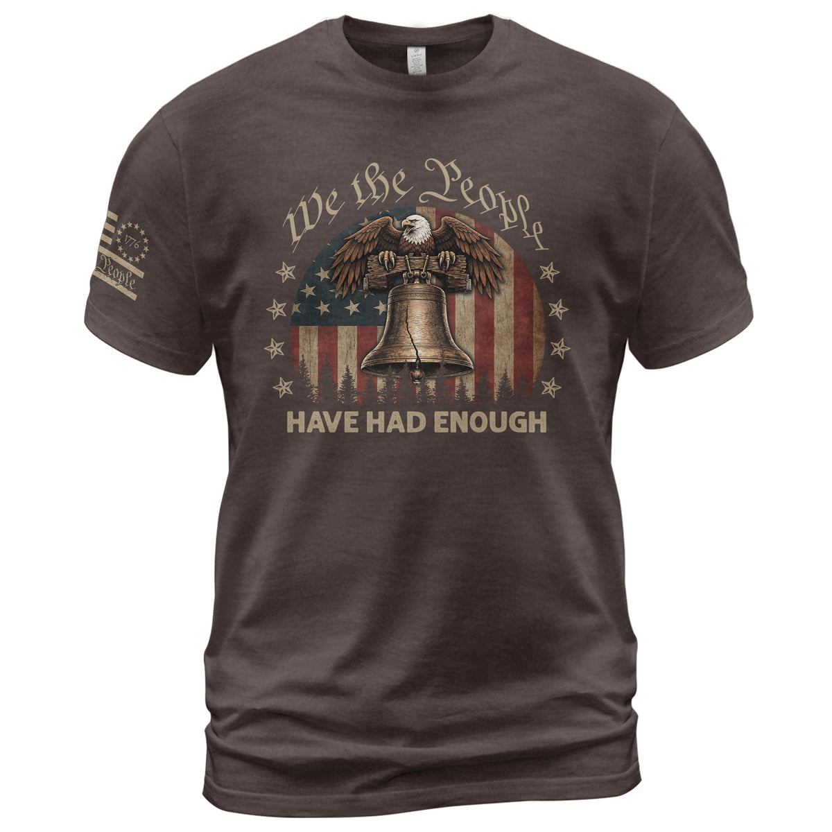 We The People Have Had Enough T-Shirt American Heritage Eagle Liberty Bell Patriotic Statement Tee - Rust Field Wear