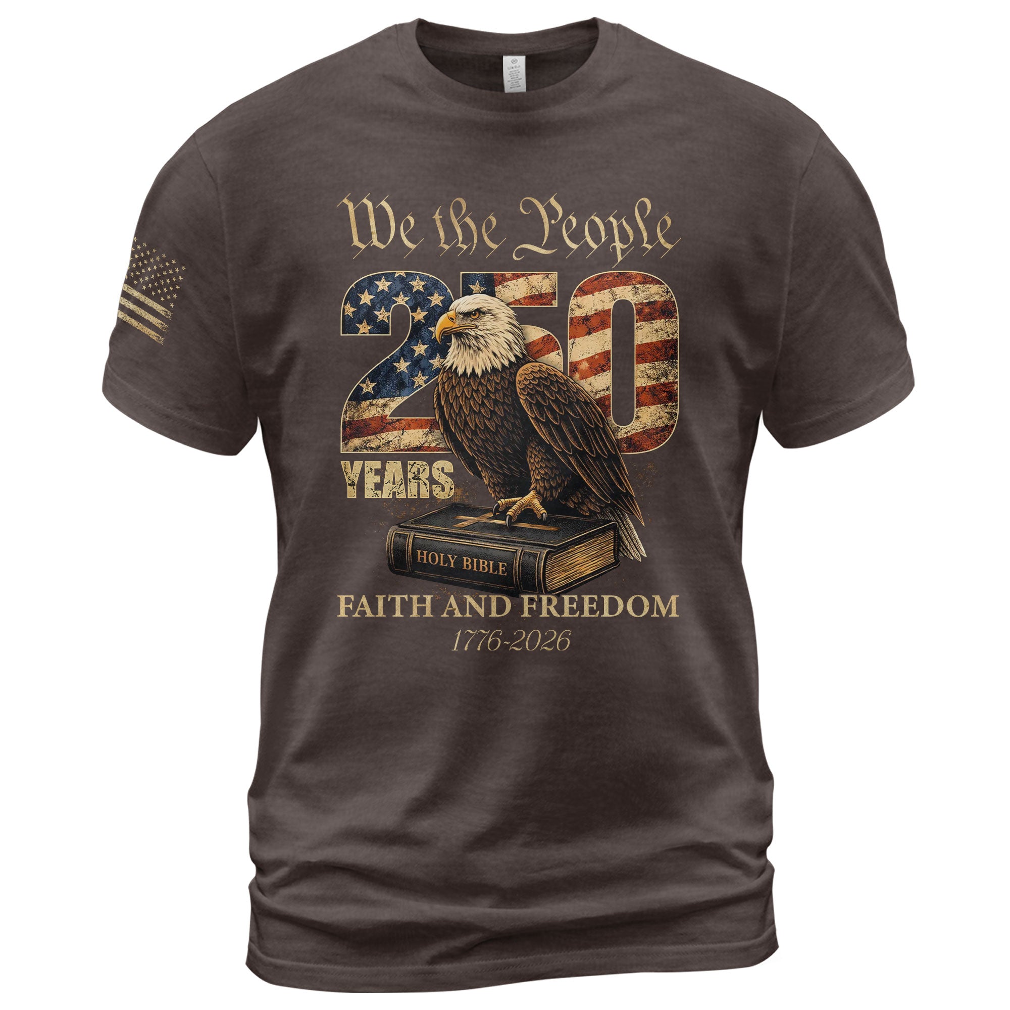 Faith and Freedom 250 Years Celebration Shirt - Patriotic We the People Eagle & Holy Bible Graphic Tee - Rust Field Wear