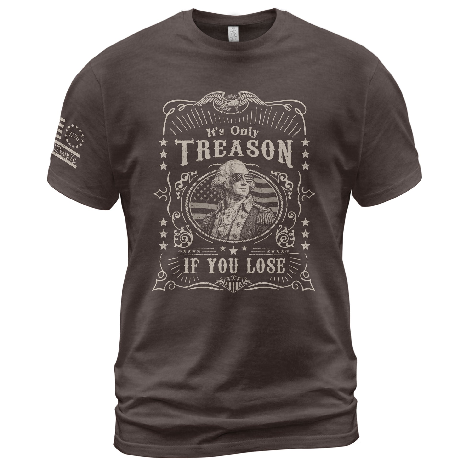 It's Only Treason If You Lose T-Shirt - Vintage George Washington Patriotic Tee - Rust Field Wear