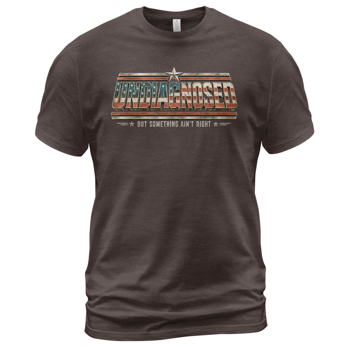 Undiagnosed But Something Ain't Right Patriotic Funny Shirt Vintage Humor Graphic Tee - Rust Field Wear