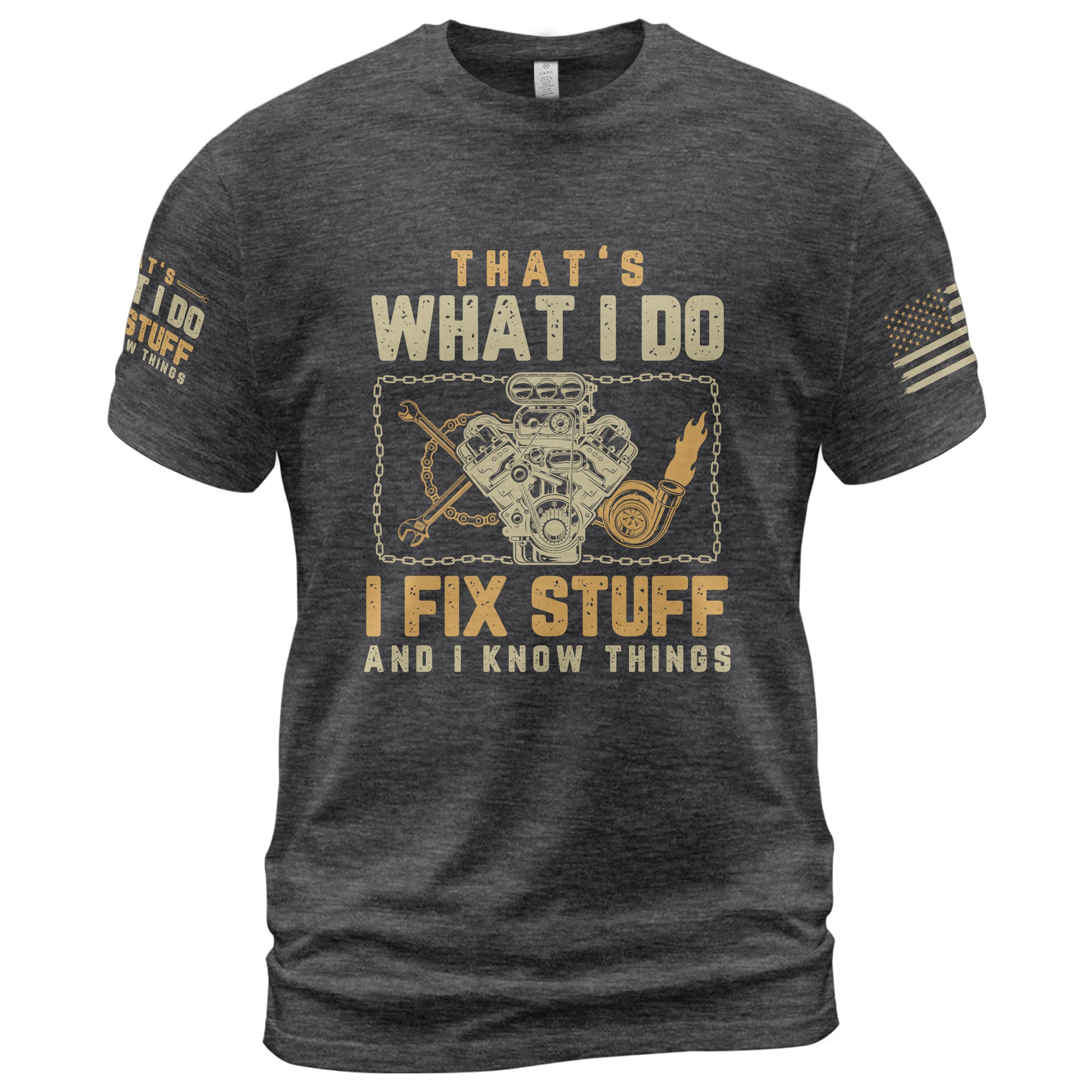 Turbo Mechanic Quote Men T-Shirt I Fix Stuff And I Know Things Graphic Engine Tee