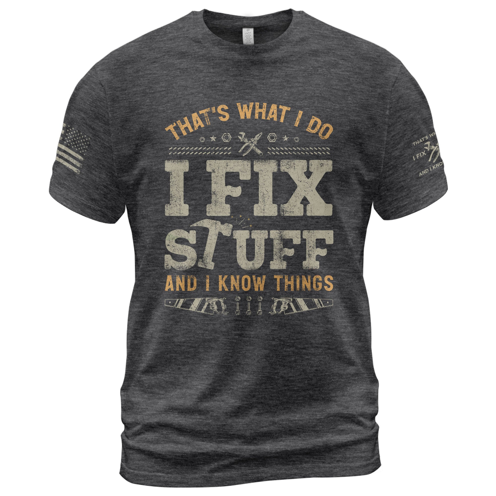 I Fix Stuff And I Know Things Funny Hammer Saw Quote Men Graphic Shirt Casual Novelty
