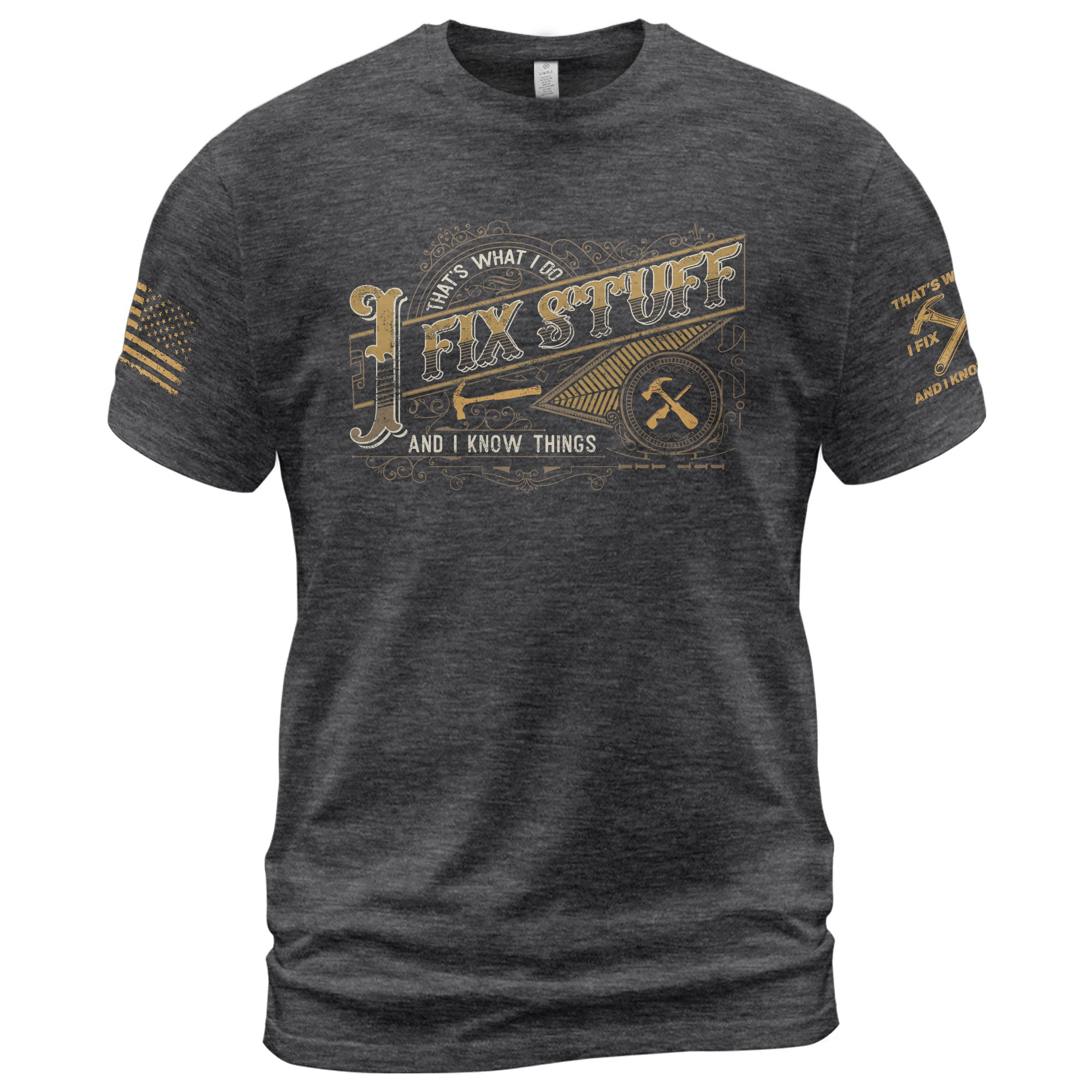 Vintage Filigree Quote Men T-Shirt I Fix Stuff And I Know Things Graphic Hammer Tee