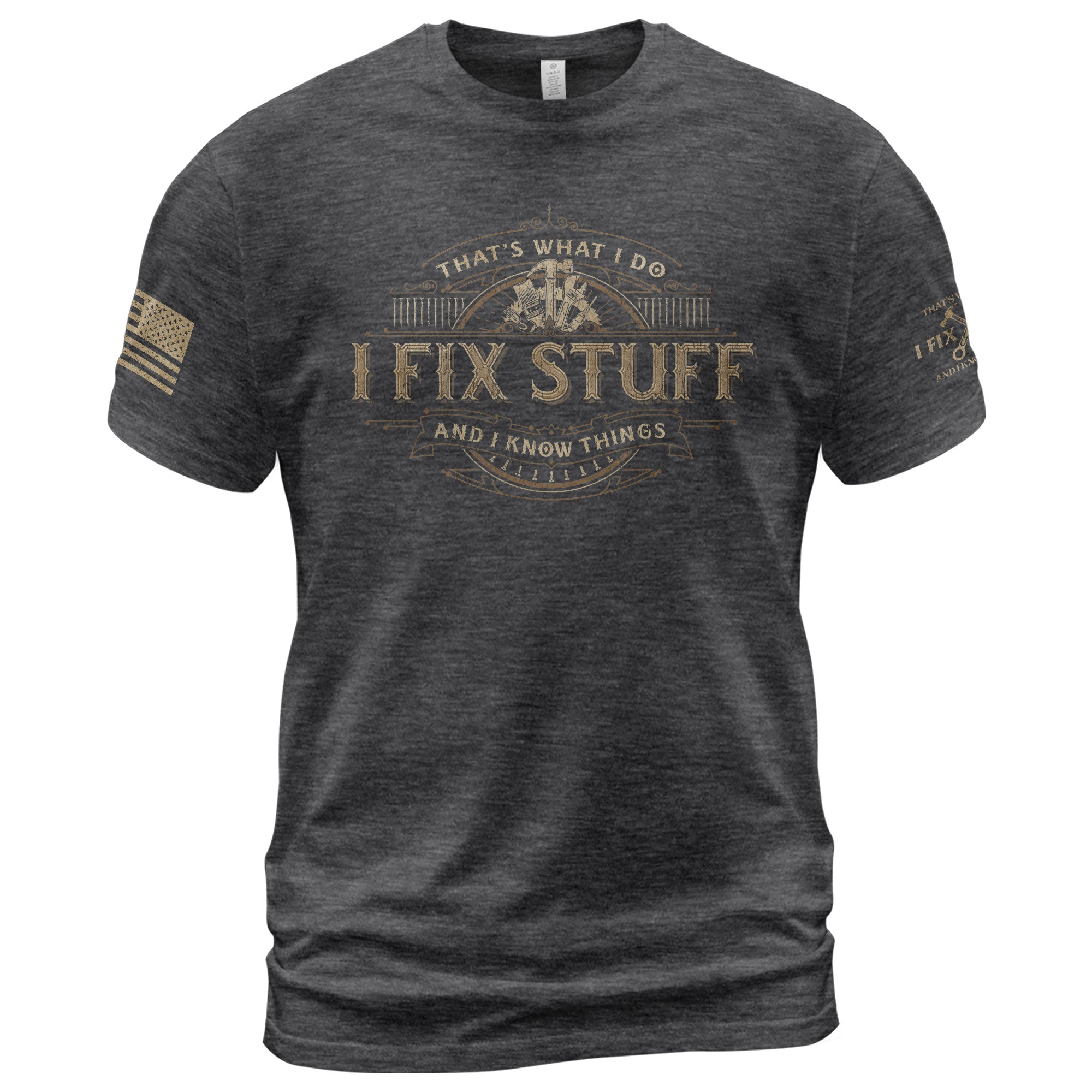 Graphic Shirt Men I Fix Stuff And I Know Things Funny Quote T-Shirt Sleeves Print