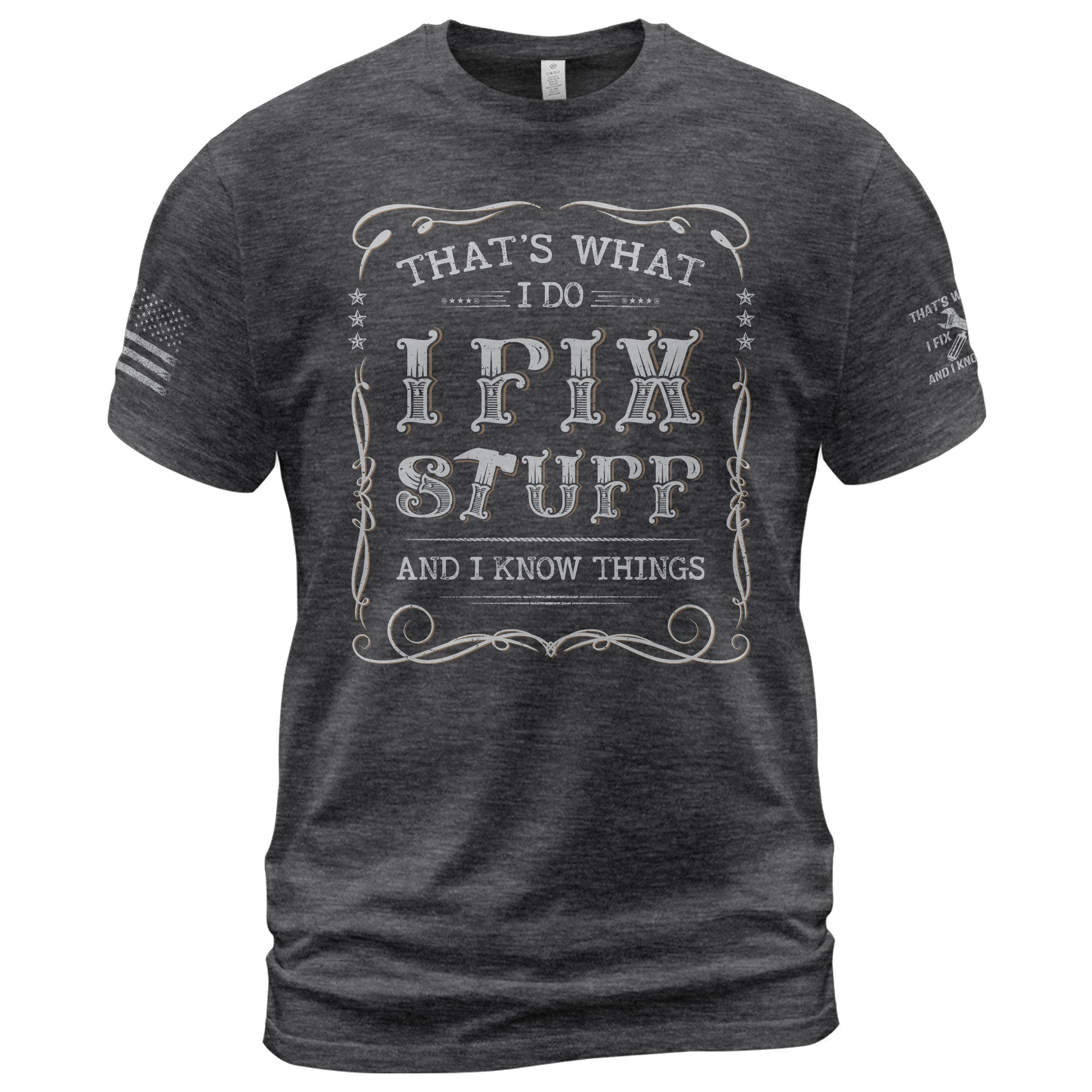 I Fix Stuff And I Know Things Funny Vintage Quote Men Graphic Shirt Casual Novelty