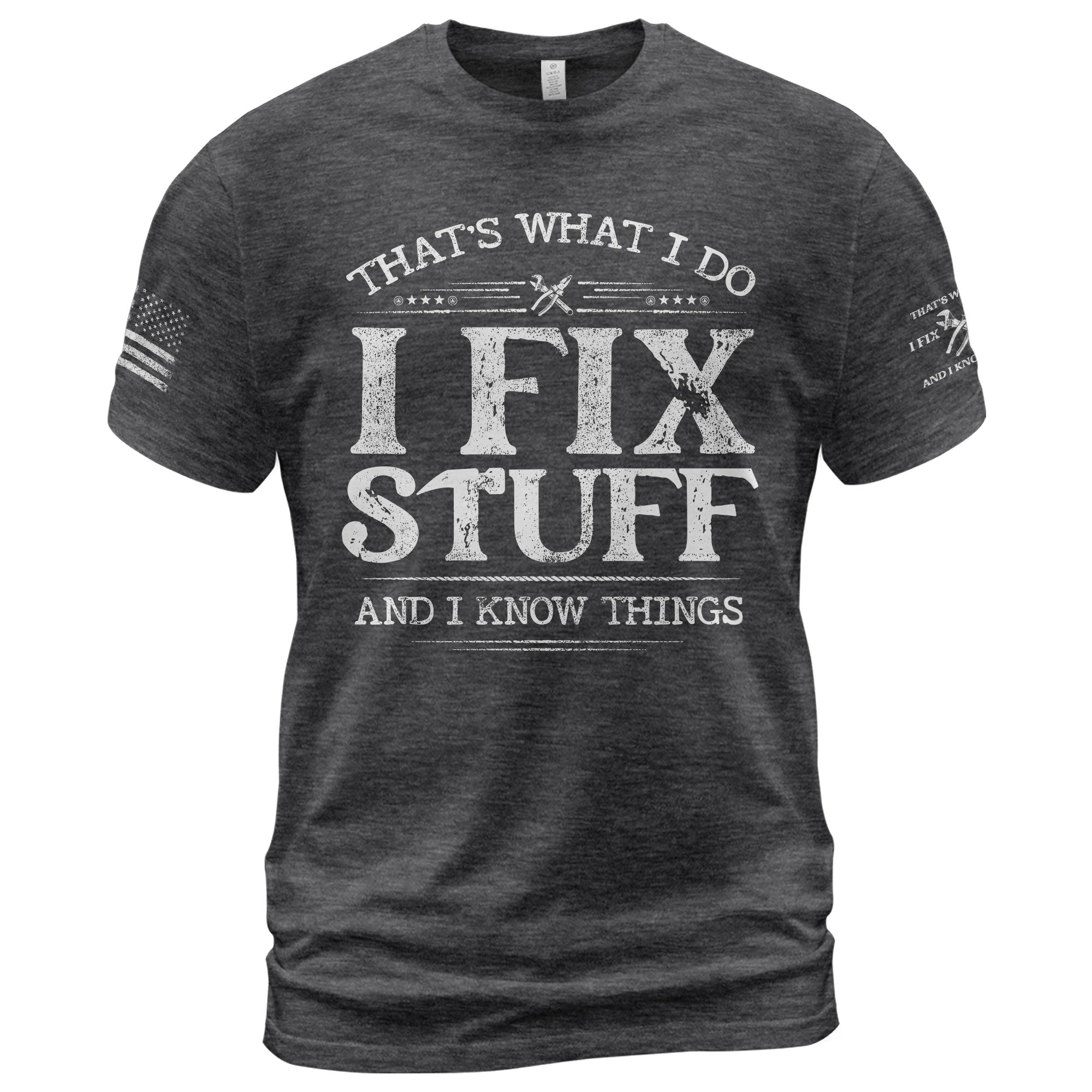 Vintage Men I Fix Stuff And I Know Things Quote T-Shirt Graphic Distressed Print