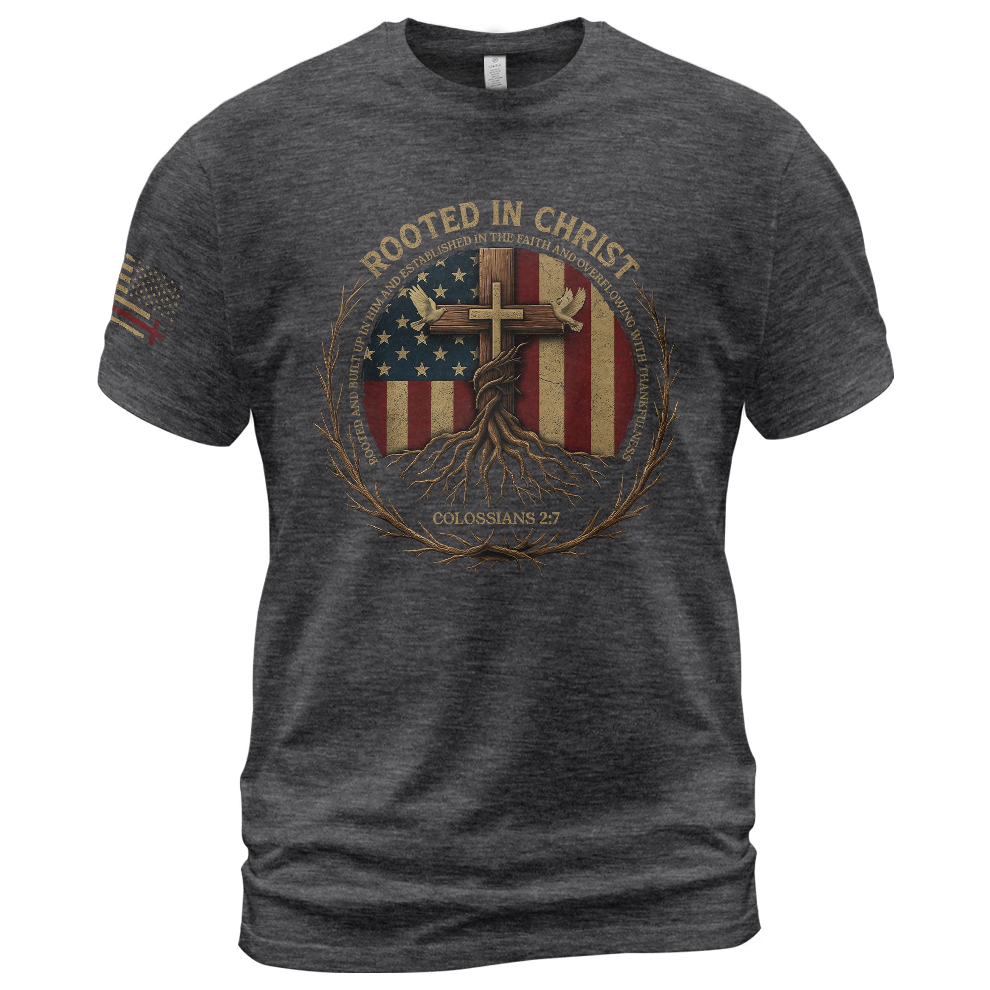Christian Tee Shirts, Rooted in Christ Colossians 2:7 American Flag Faith - Christian Shirts for Men - Rust Field Wear