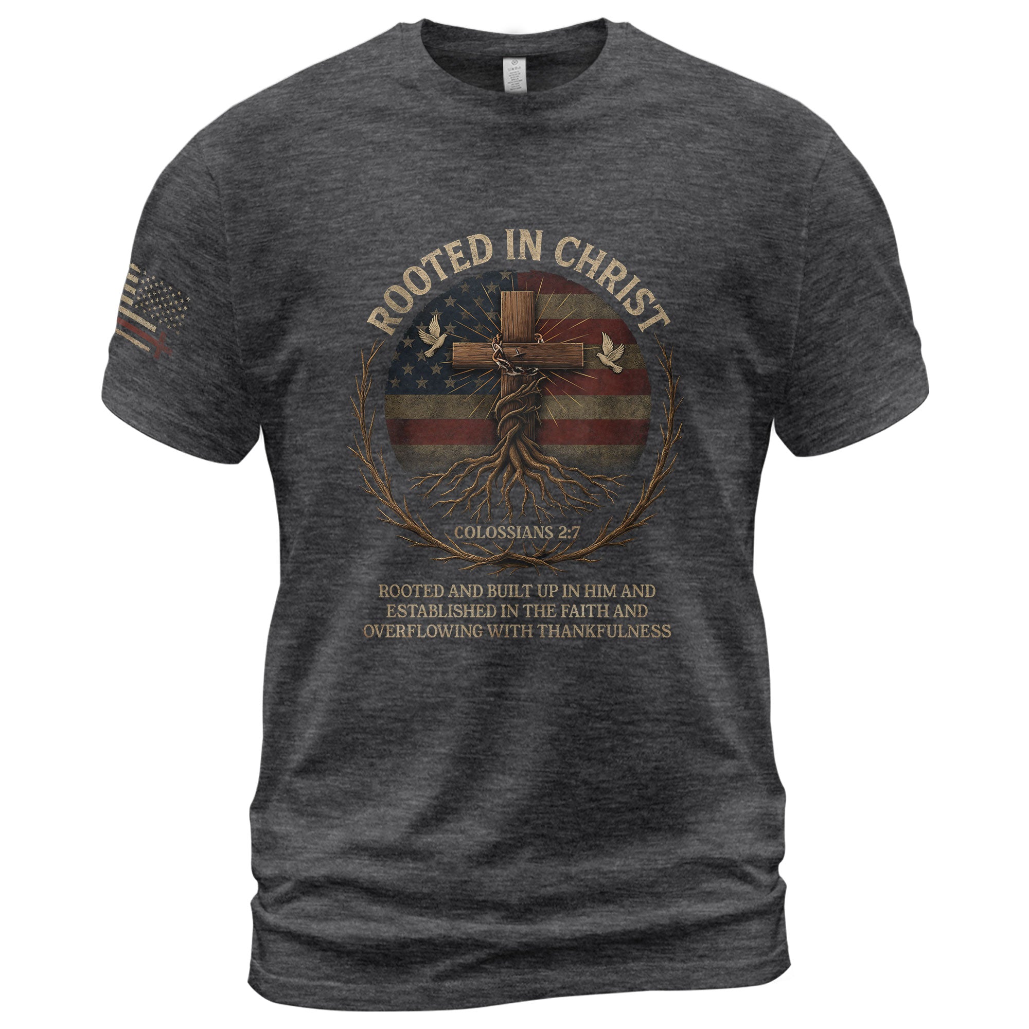Rooted In Christ Colossians 2:7 American Faith, Christian Shirts for Men - Christian Tee Shirts - Rust Field Wear