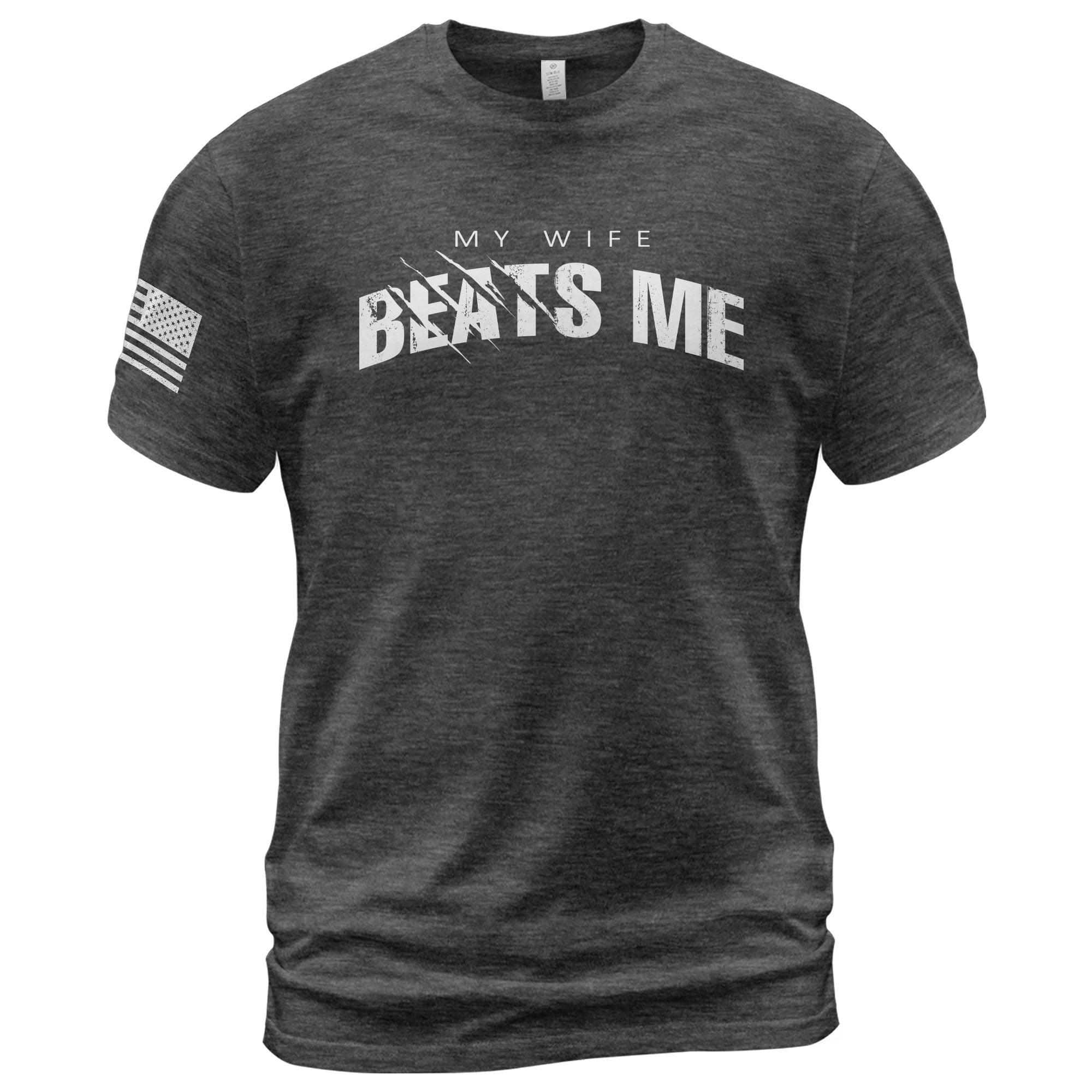My Wife Beats Me Funny Joke Quote Men Distressed Graphic Shirt Casual Novelty Tops