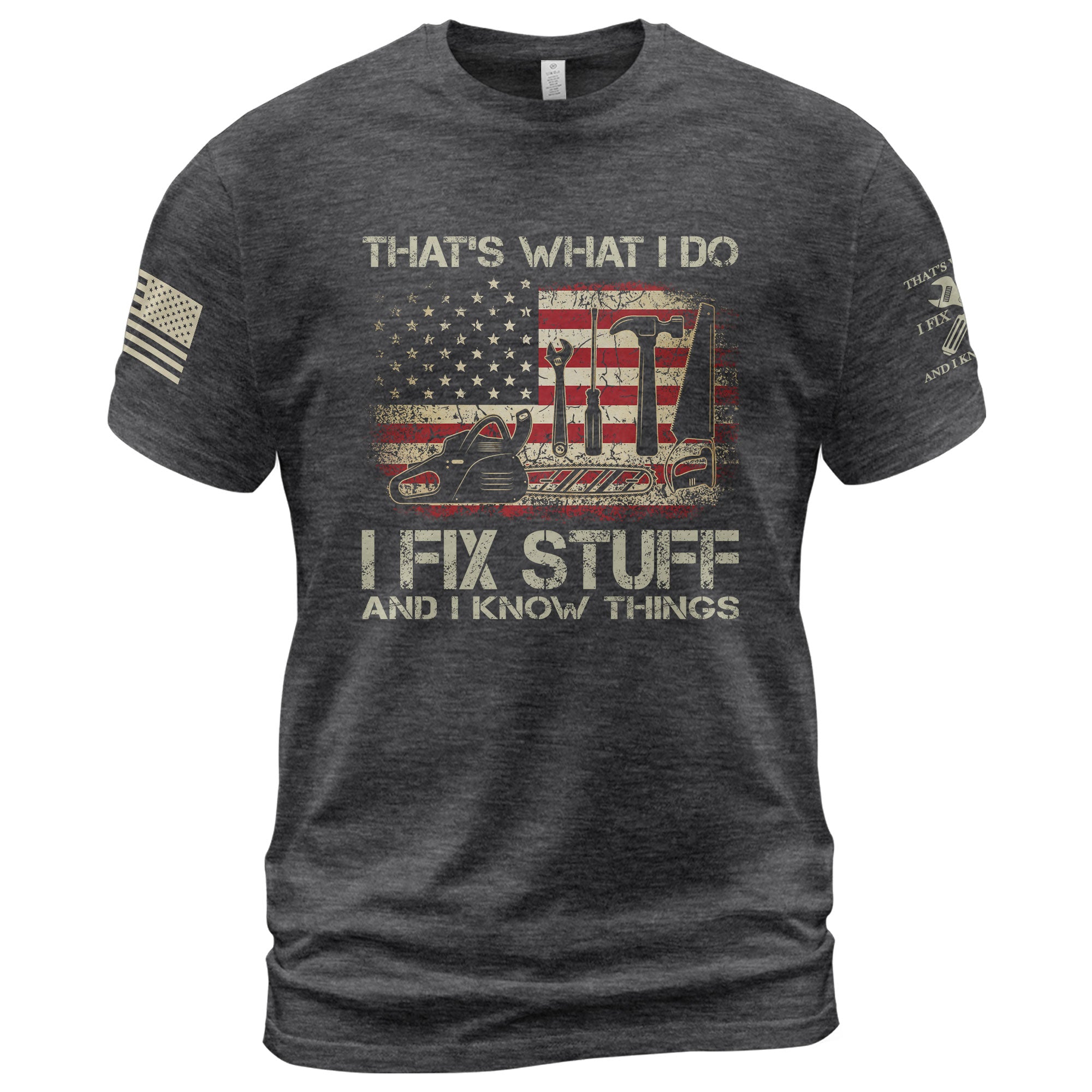 Men Graphic I Fix Stuff And I Know Things Quote T-Shirt American Flag Sleeves Tee