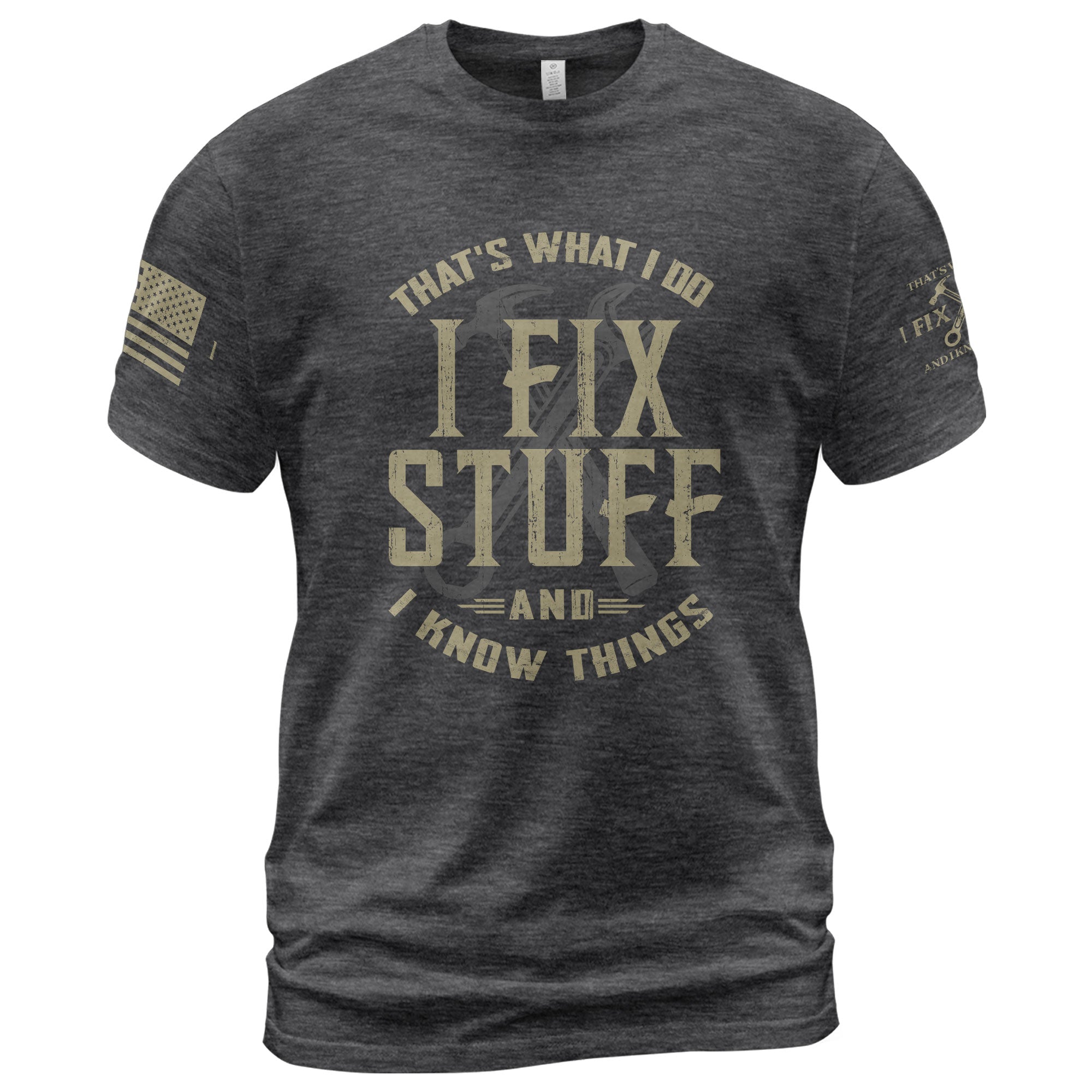 I Fix Stuff And I Know Things Graphic Shirt Men Funny Quote T-Shirt Sleeves Tee
