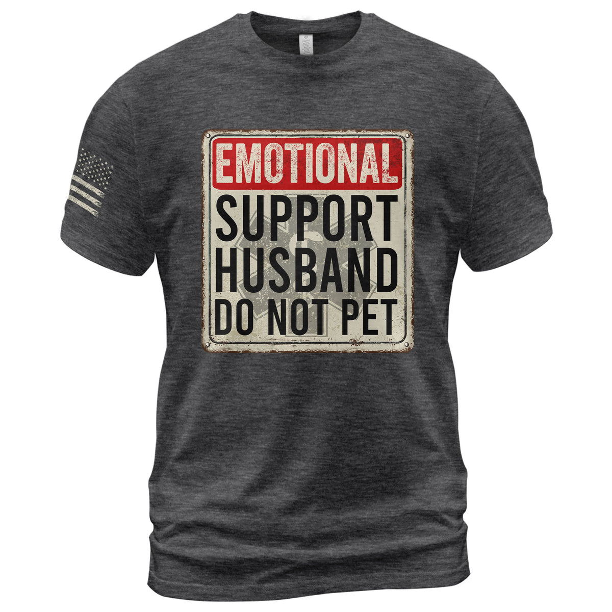 Humorous Emotional Support Husband Do Not Pet Warning Sign Tee Shirt Cotton Apparel