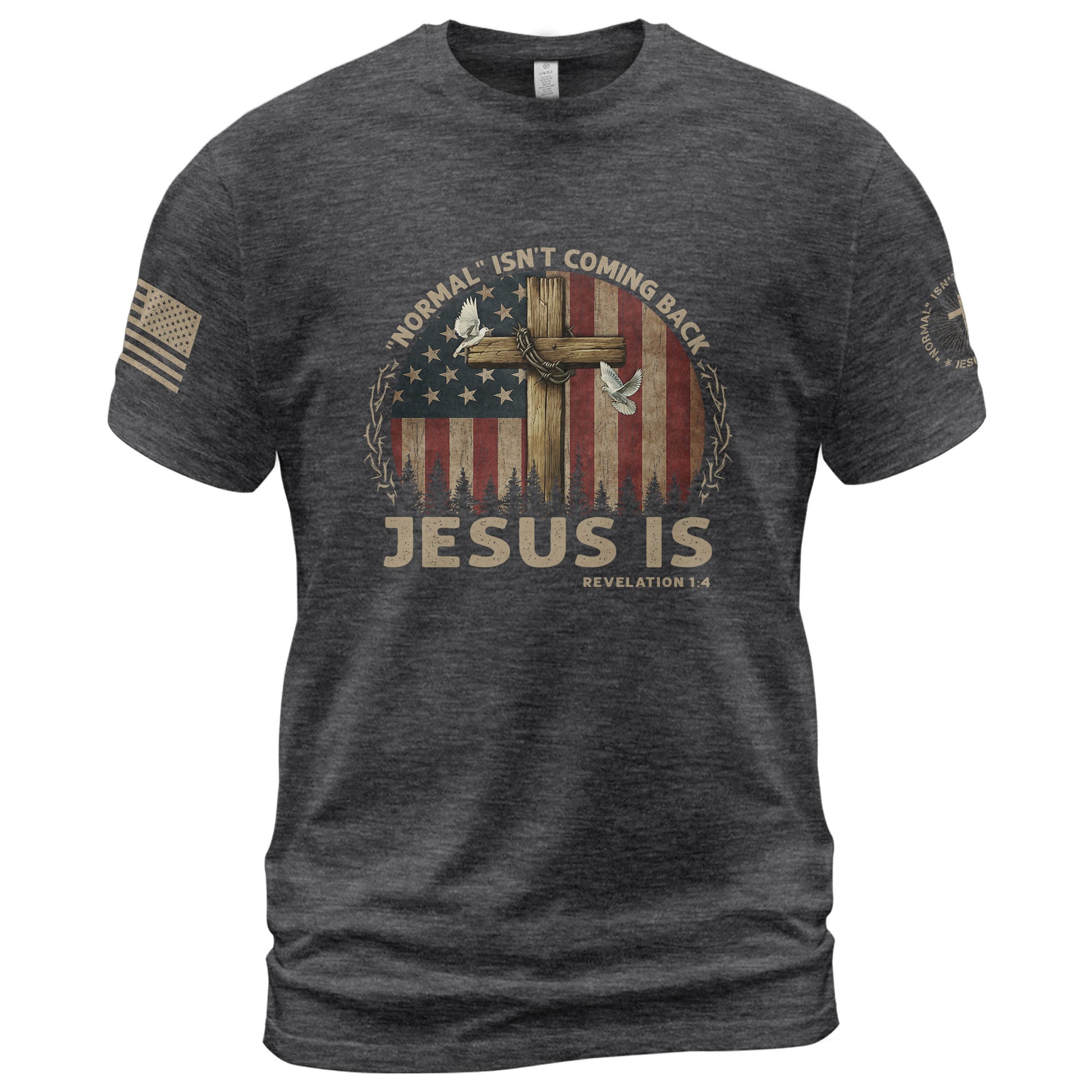 Jesus Is Coming “Normal Isn’t Coming Back” Revelation 1:4 USA Flag Cross, Christian Shirts for Men - Christian Tee Shirts - Rust Field Wear