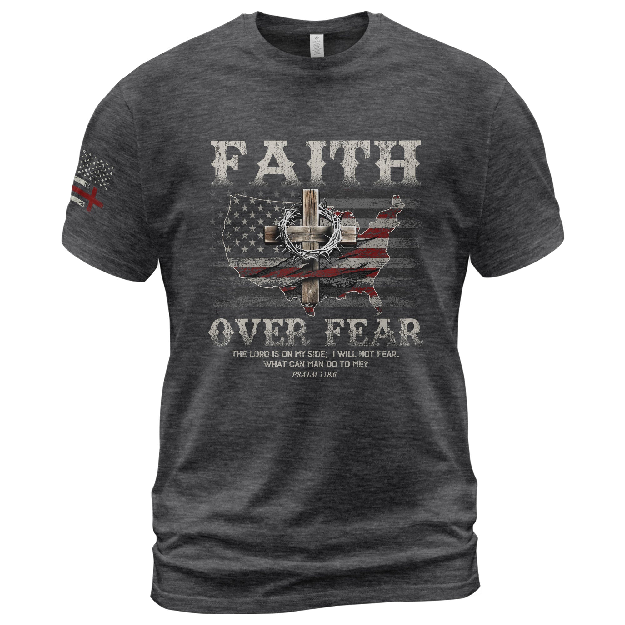 Faith Over Fear Psalm 118:6 Christian USA Cross - Christian Shirts for Men, Faith Based Christian Tee Shirts - Rust Field Wear