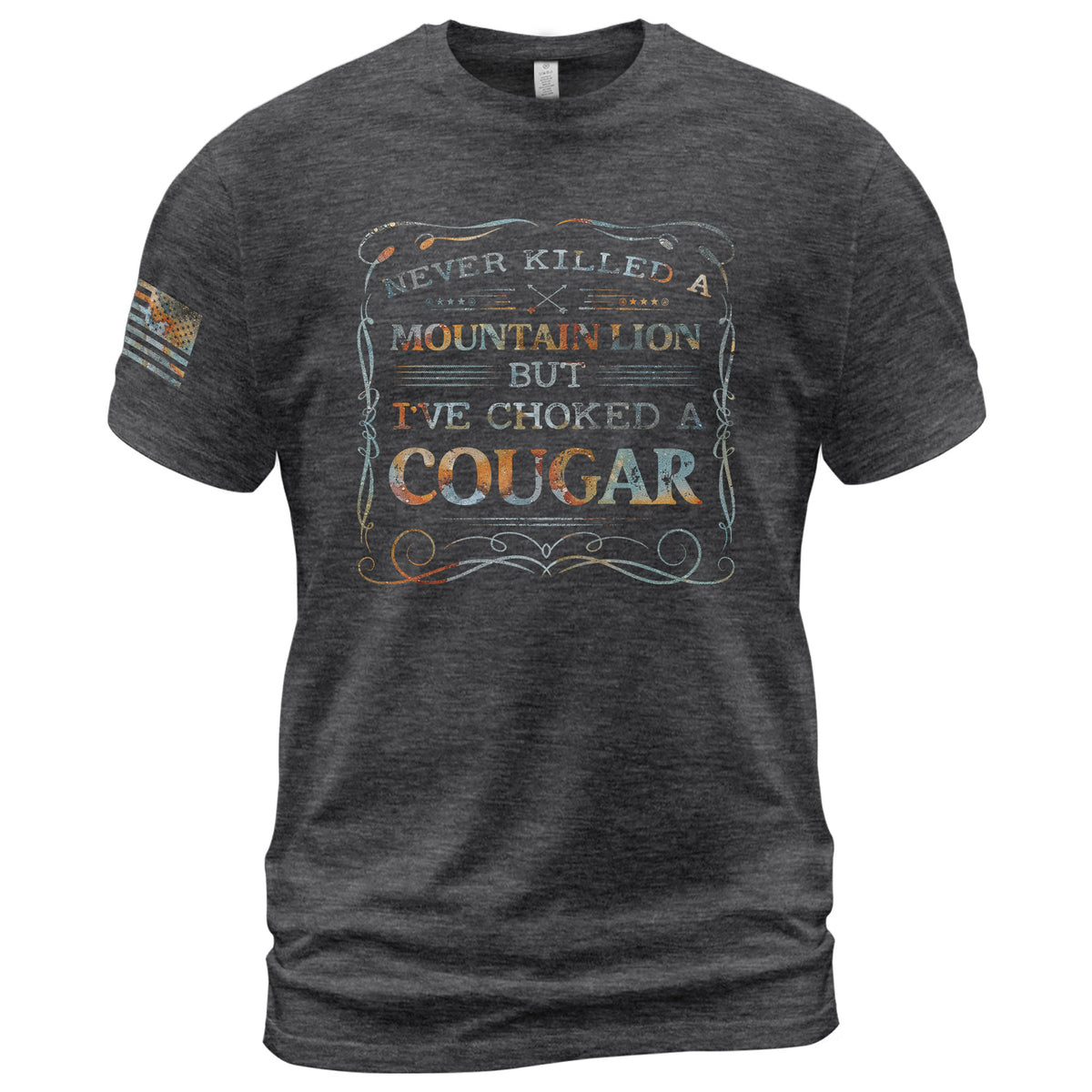Never Killed A Mountain Lion But Ive Choked A Cougar Vintage Western Graphic T-Shirt Tee