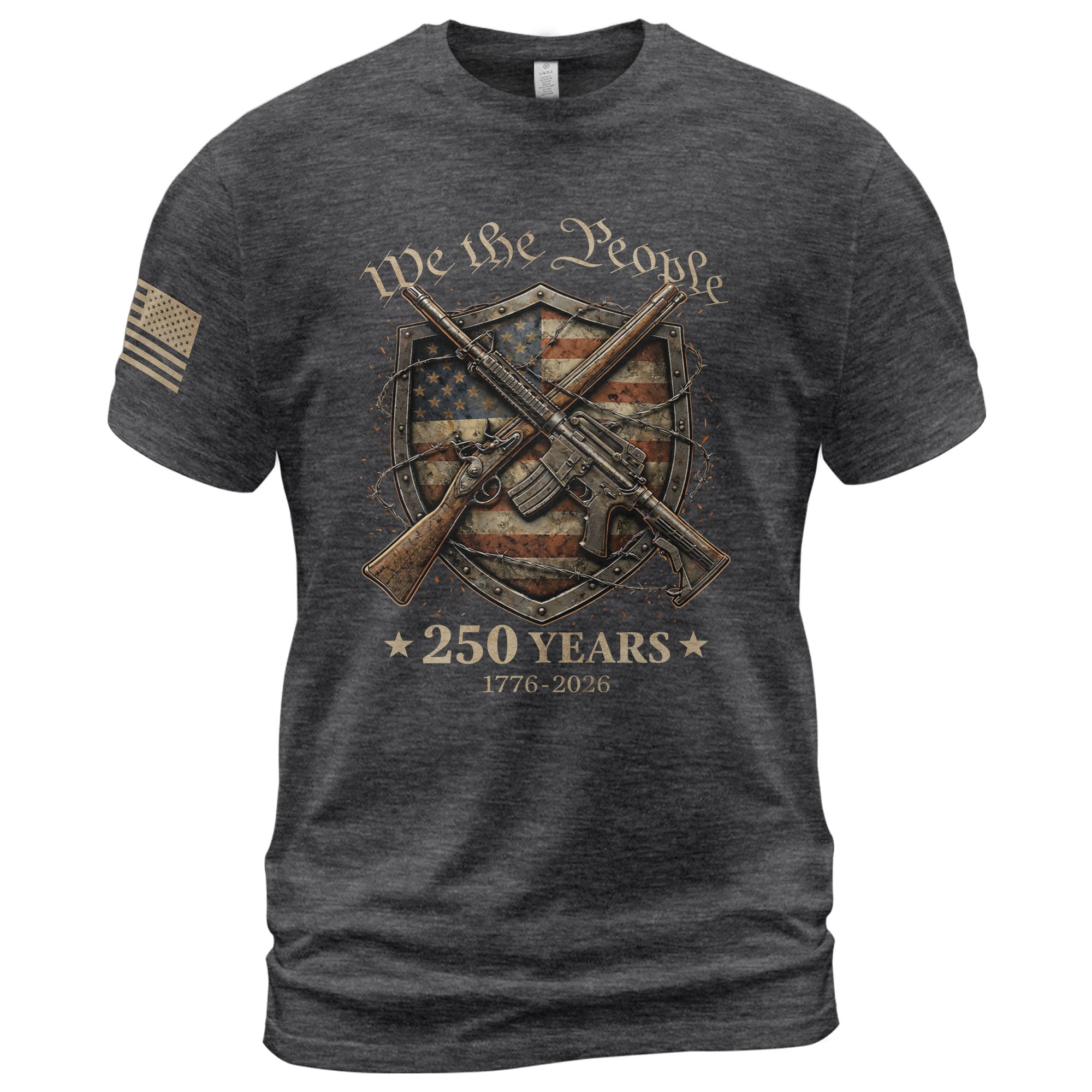 USA 250th Anniversary 250 Years Shirt 1776-2026 We The People Shield Rifles Patriotic Mental Iron Will - Rust Field Wear