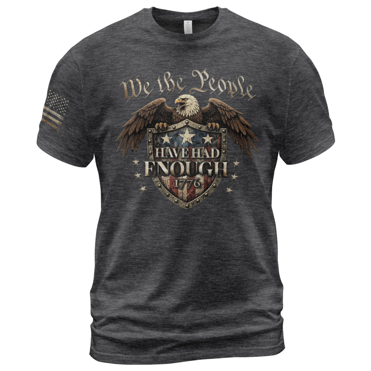 We The People Have Had Enough T-Shirt American Shield 1776 Patriotic Bold Statement Graphic Tee - Rust Field Wear