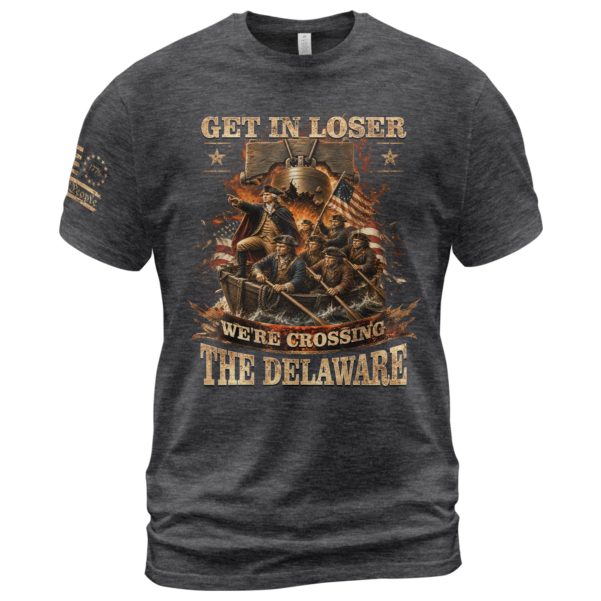 Get In Loser We're Crossing The Delaware T-Shirt Revolutionary War Patriotic Sleeve Tee - Rust Field Wear