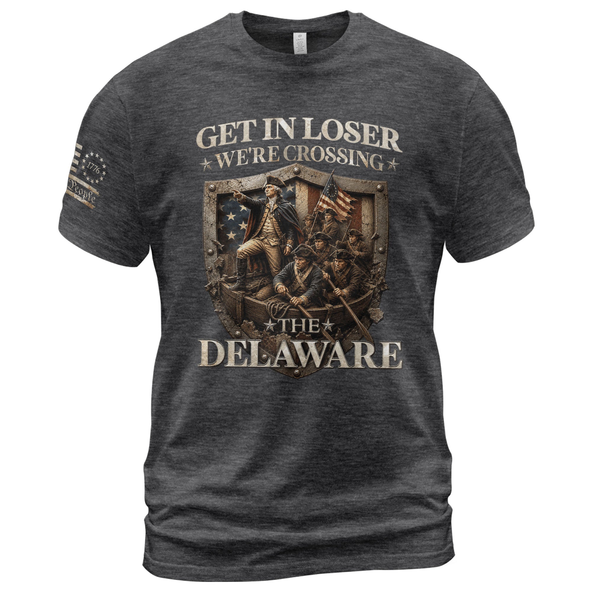 Get In Loser We're Crossing The Delaware George Washington Shield Patriotic T-Shirt - Rust Field Wear