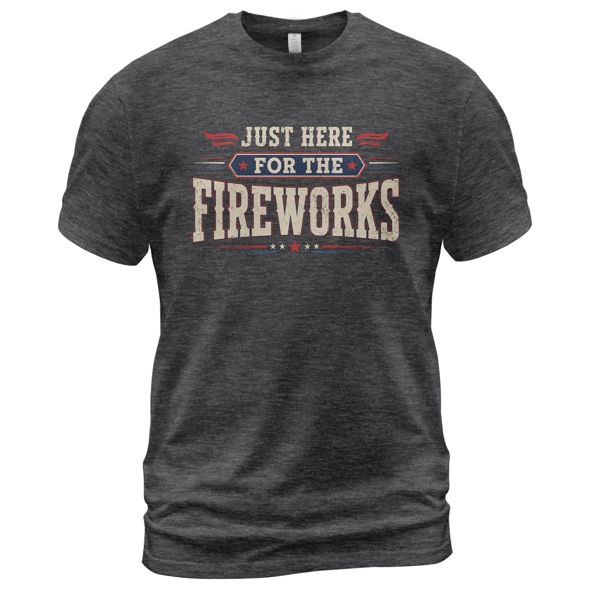 Just Here for The Fireworks T Shirt Funny Independence Day Celebration Apparel for Men - Rust Field Wear