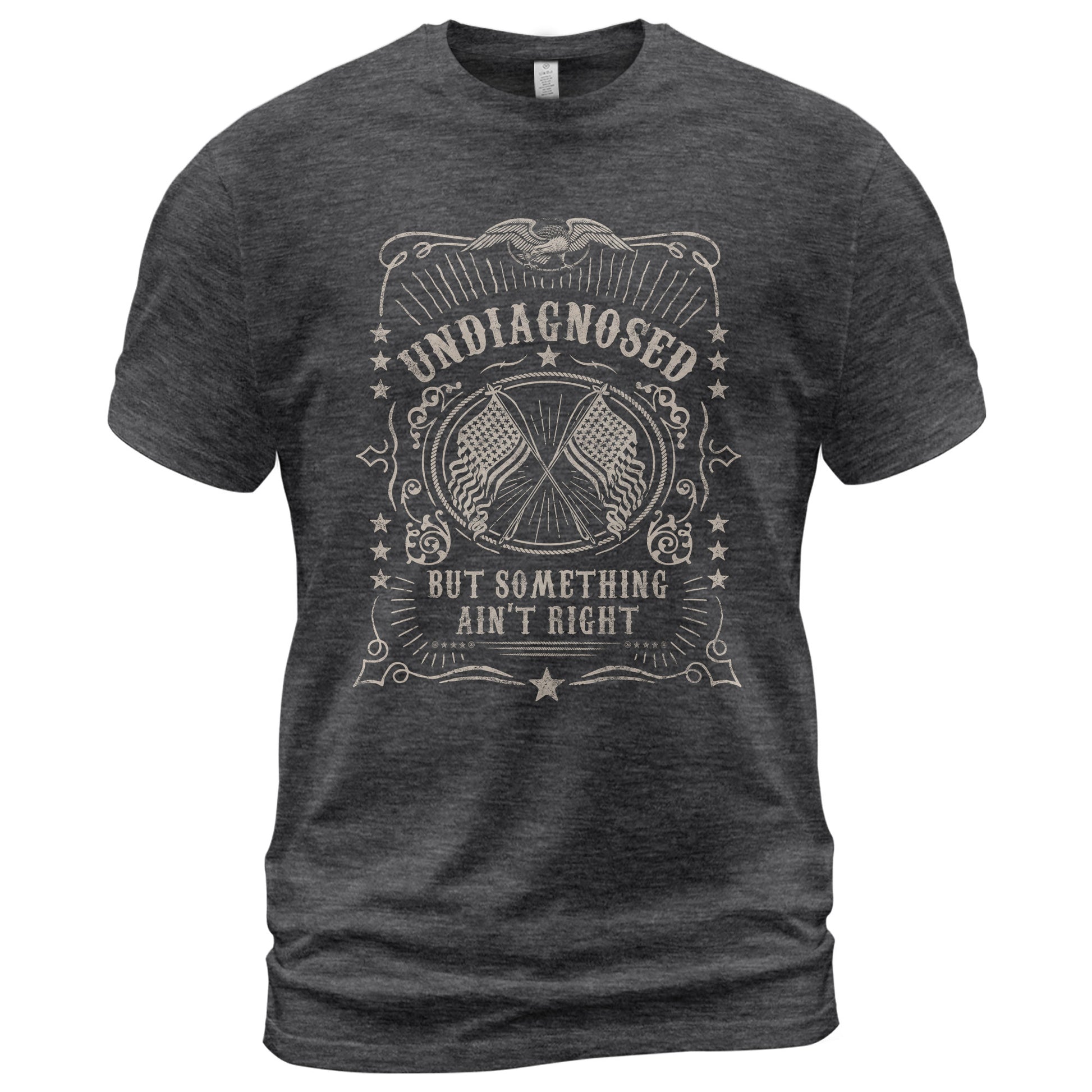 Undiagnosed But Something Ain't Right Graphic Tee Vintage Eagle Flag Patriotic Shirt - Rust Field Wear