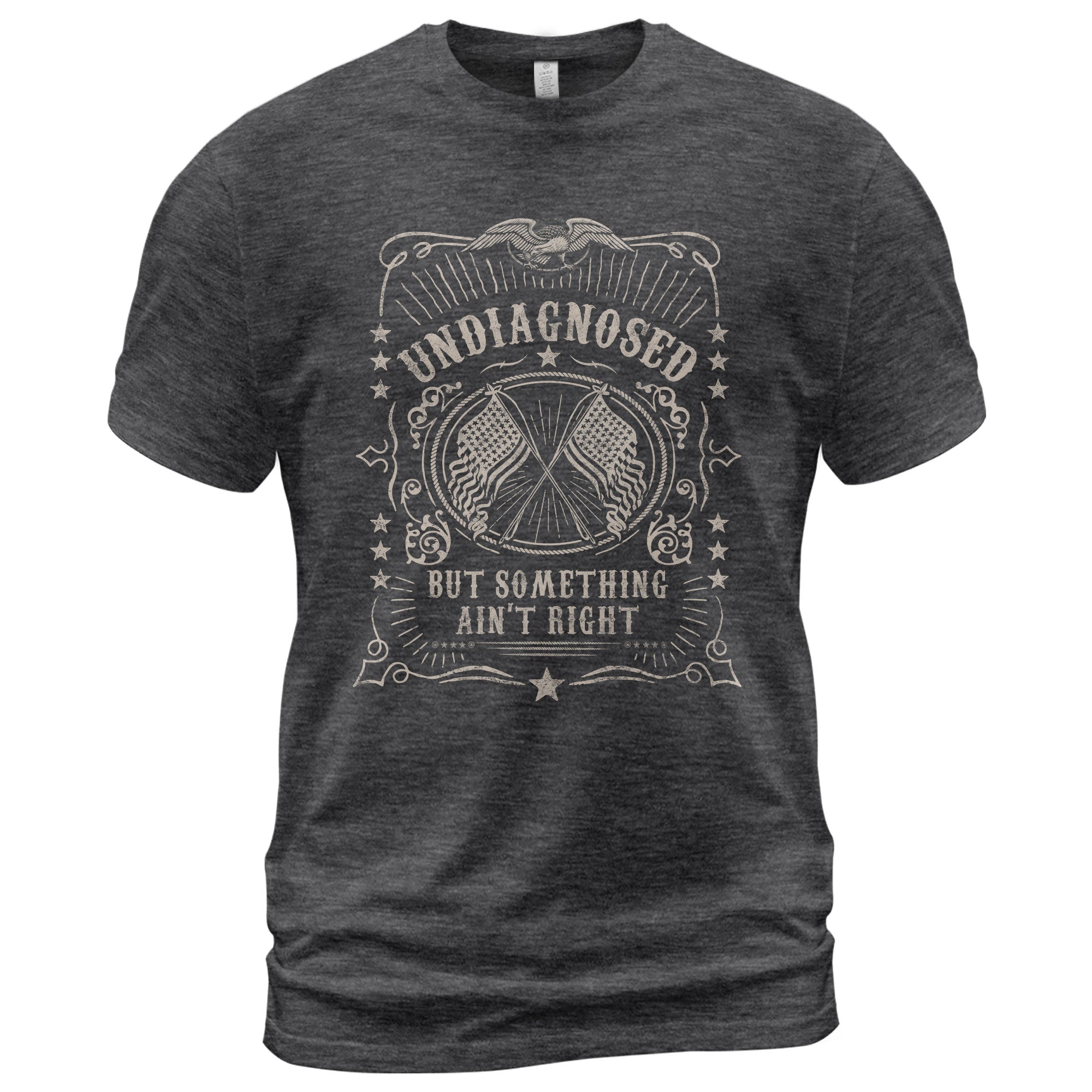Undiagnosed But Something Ain't Right Graphic Tee Vintage Eagle Flag Patriotic Shirt - Rust Field Wear