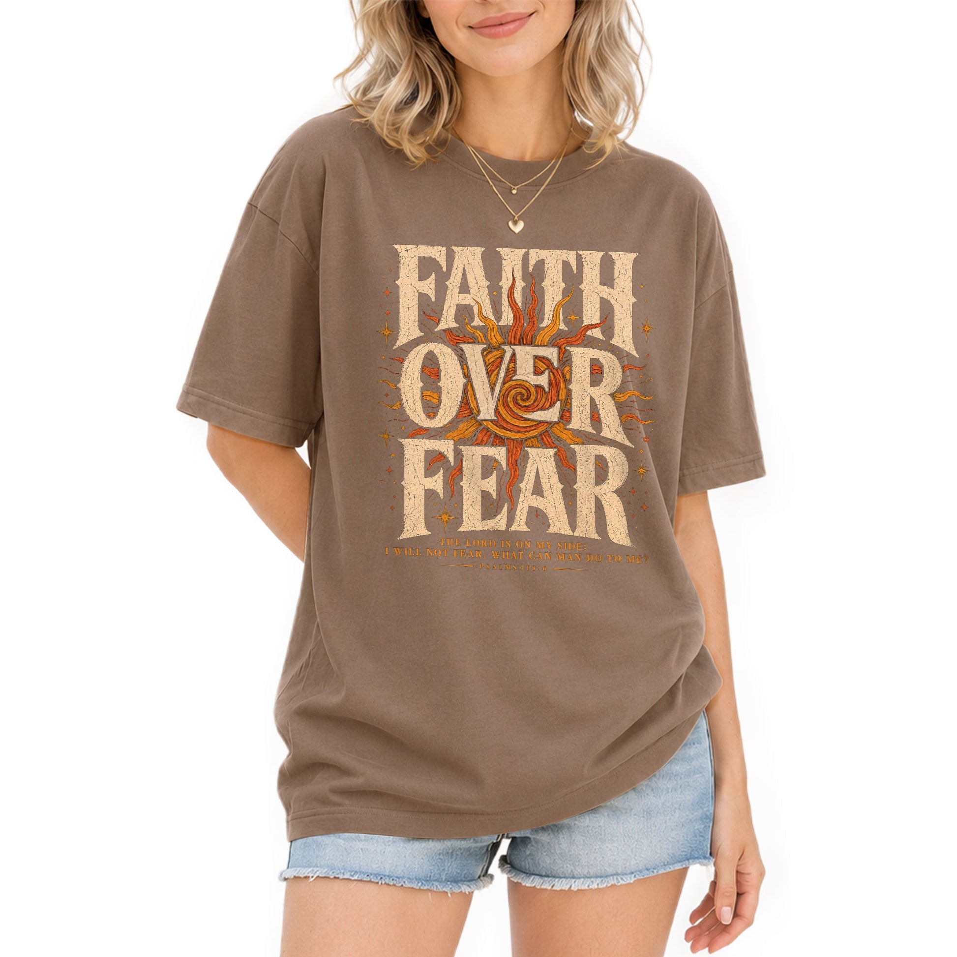 Faith Over Fear T Shirt Christian Women Big Bold Sun Psalm 118 6 Religious Tee Top - Rust Field Wear