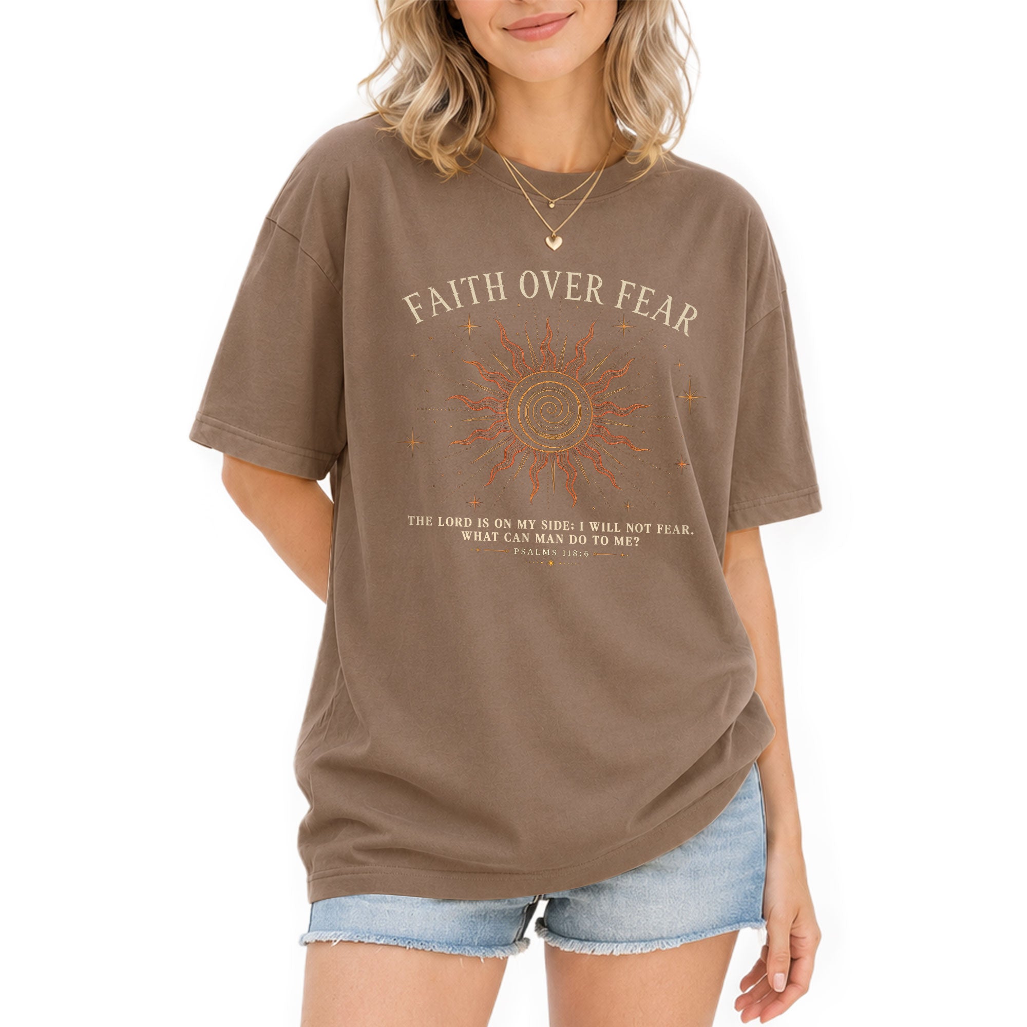 Faith Over Fear T Shirt Christian Women Radiant Sun Psalms 118 6 Religious Tee Top - Rust Field Wear
