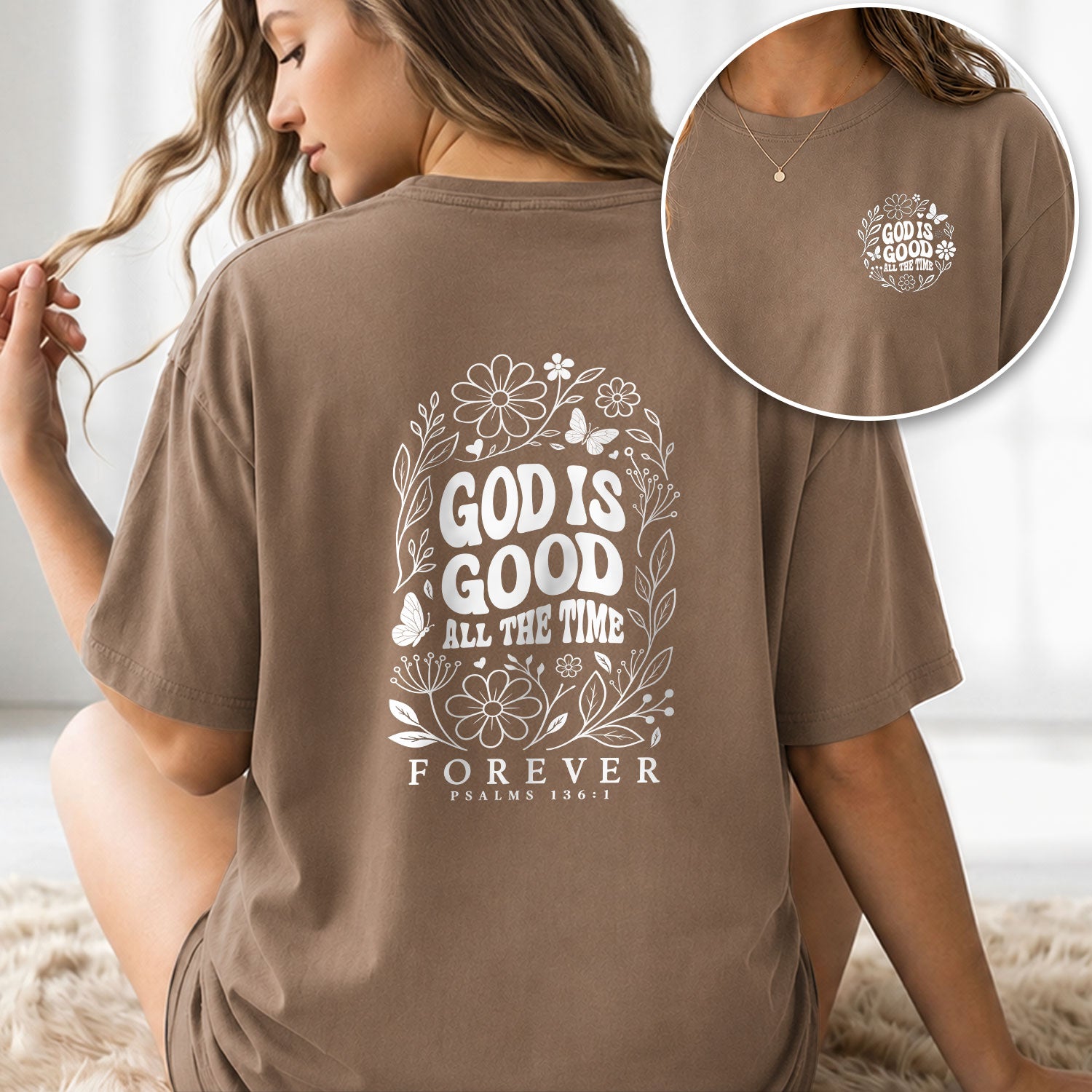 God Is Good All The Time Butterfly Floral Psalms 136 1 Christian T Shirt Apparel Women - Rust Field Wear