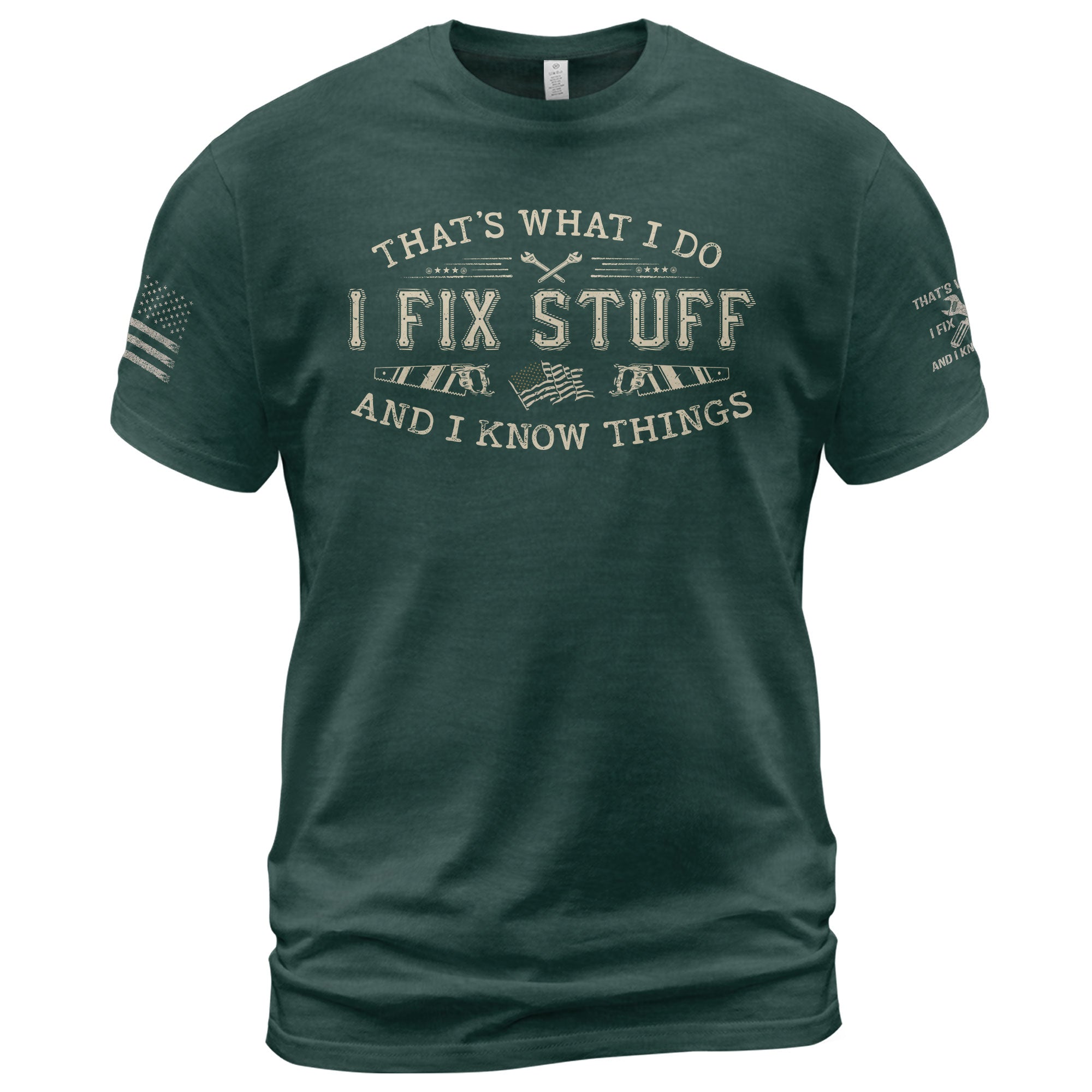 Men Novelty Quote I Fix Stuff And I Know Things T-Shirt Graphic Flag Print Sleeves